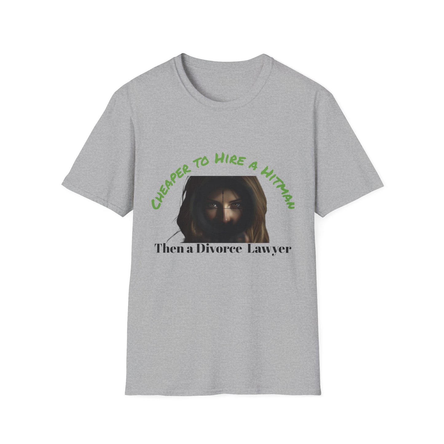 Humorous Quote T-Shirt, Funny Tee, Gift for Friends, Casual Wear, Unisex Softstyle T-Shirt, Cheaper to Hire a Hitman