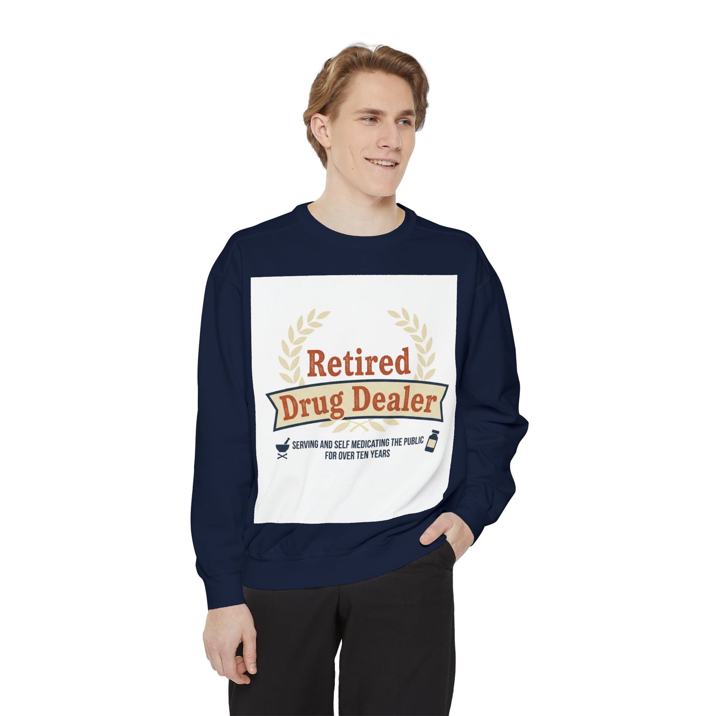 Retired Drug Dealer Sweatshirt – Funny Retirement Gift for Pharmacists & Med Techs