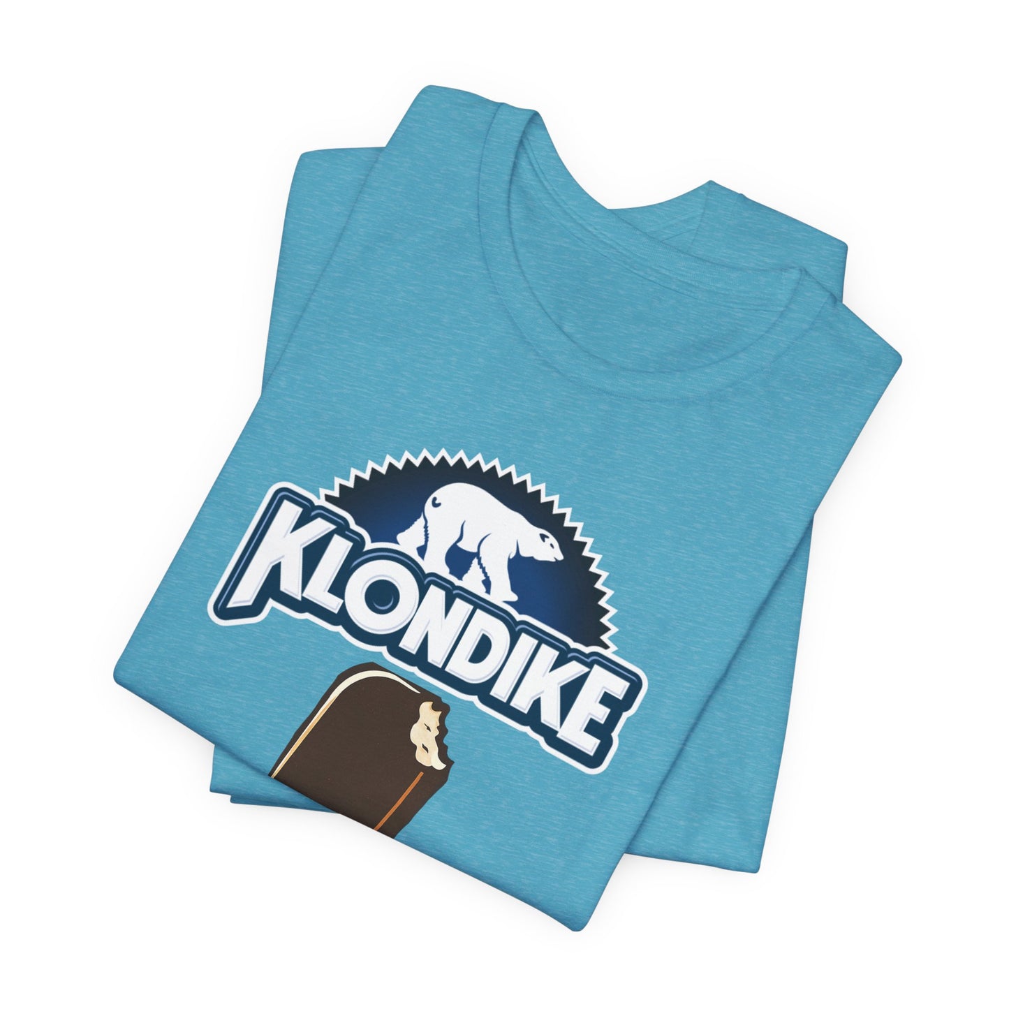 Klondike Joke Tee — "I Heard What You Did For a Klondike (Call Me)"