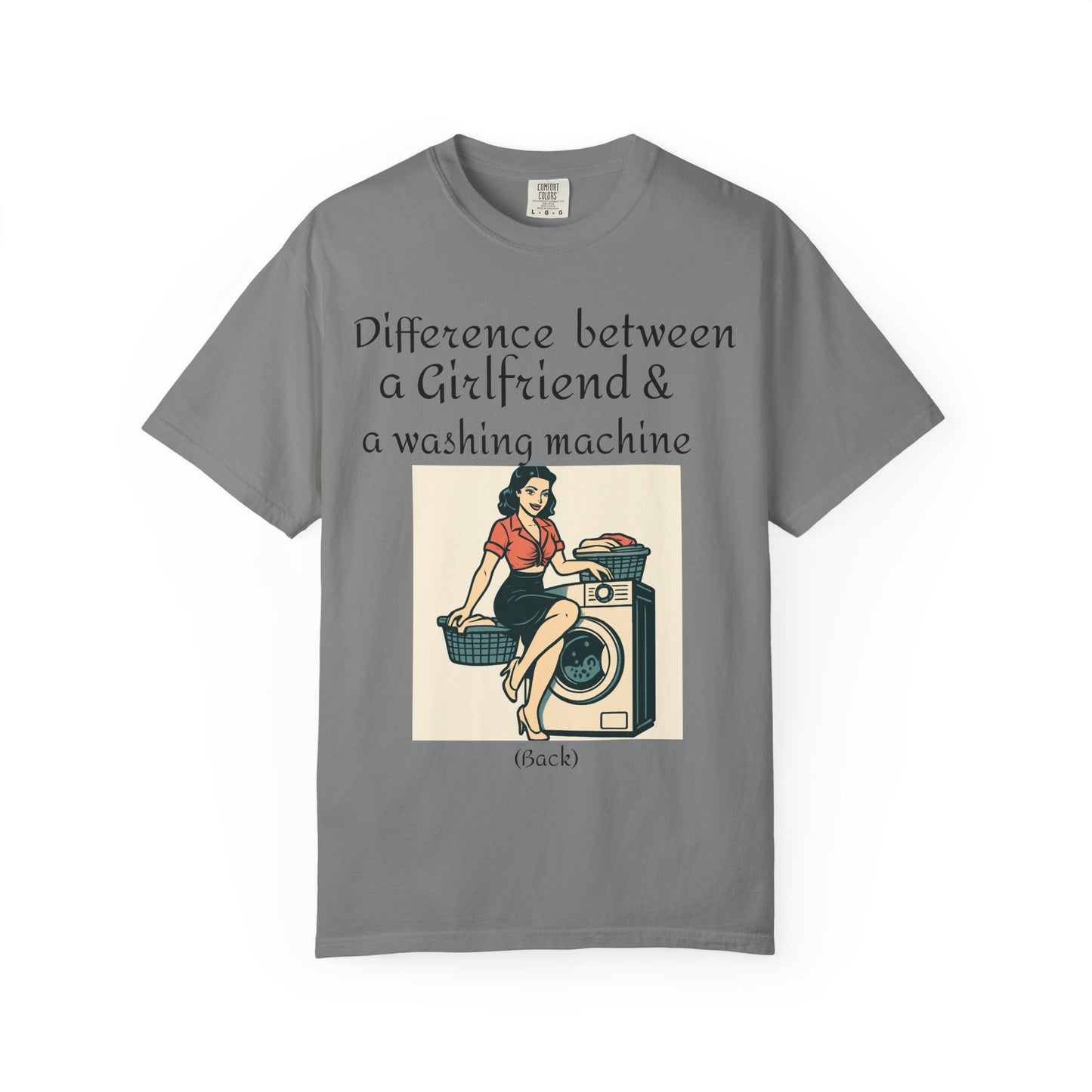 Vintage Pin-Up Laundry T-Shirt — "Difference between a Girlfriend & a washing machine"