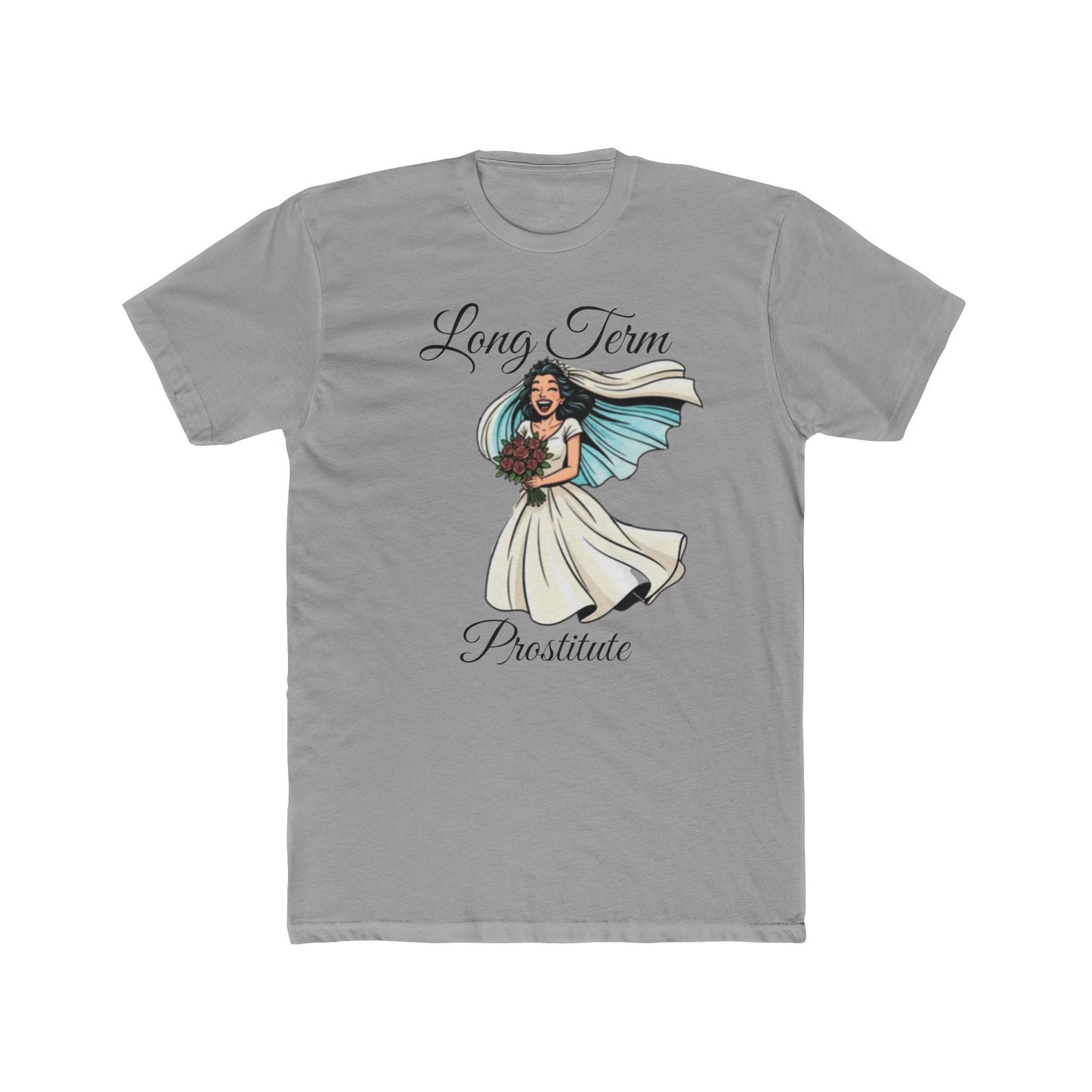 Bride Graphic Tee — “Long Term Prostitute” Bridal Gown Design