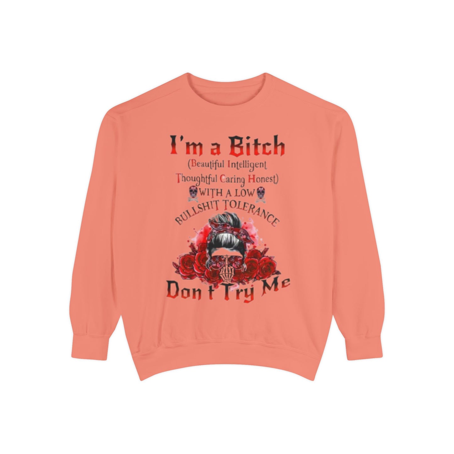 Sweatshirt — "I'm a Bitch" Skull Floral Crewneck (Don’t Try Me)