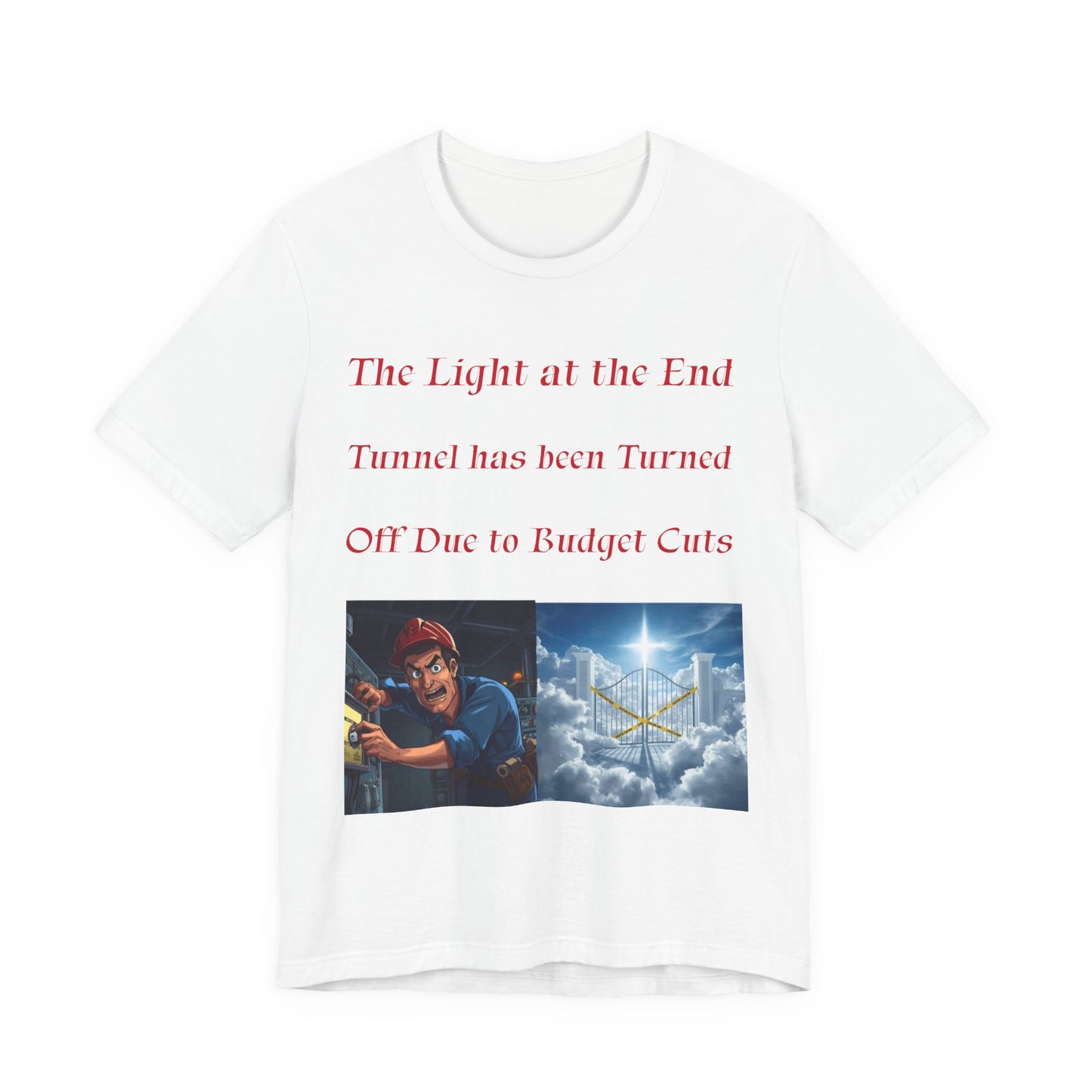 Humorous Unisex Short Sleeve Tee - The Light at the End of the Tunnel, Funny Gift, Casual Wear, Comedy Tee, Gift for Friends, Budget [...]