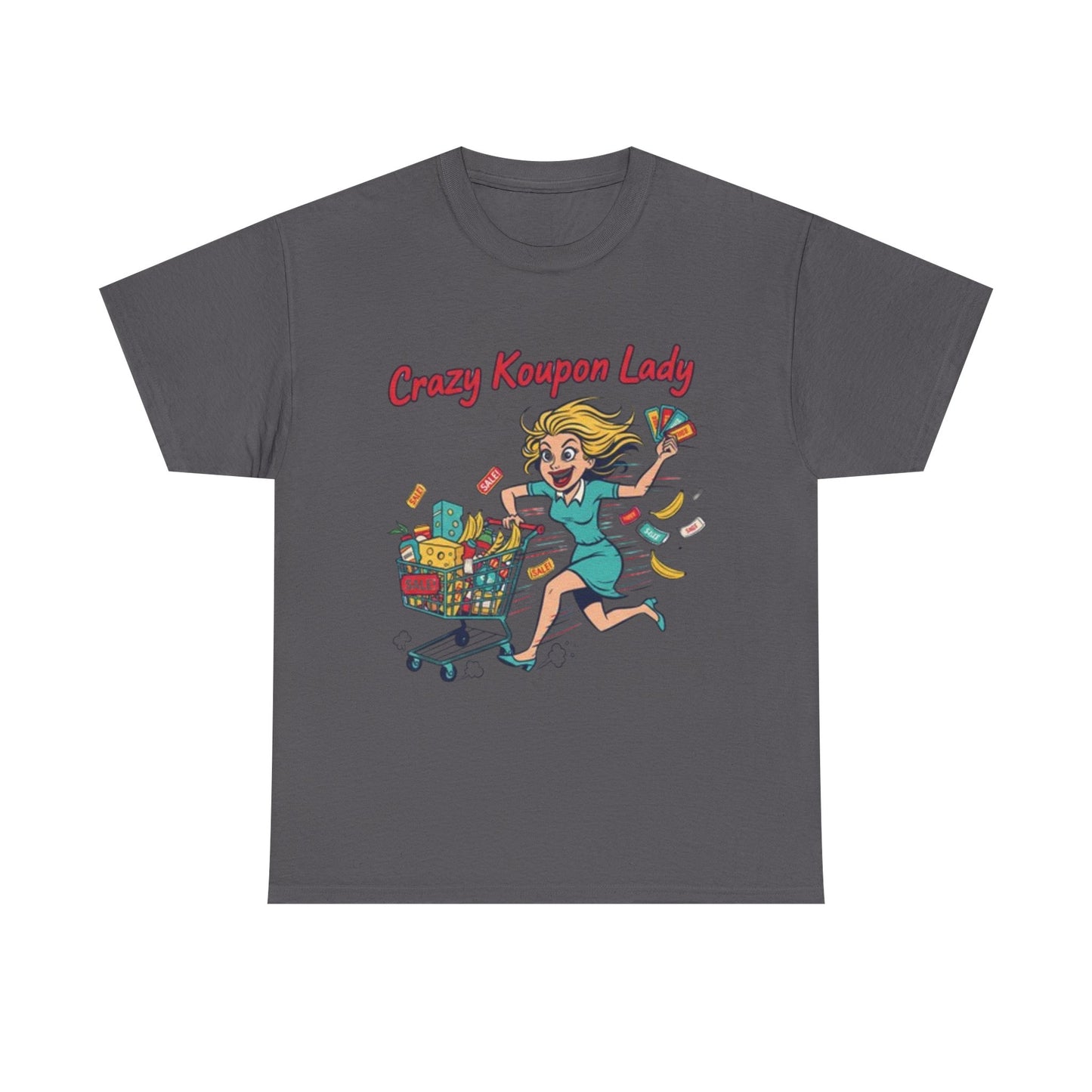 T-Shirt — "Crazy Coupon Lady" Shopper Graphic Tee | Funny Couponing Gift