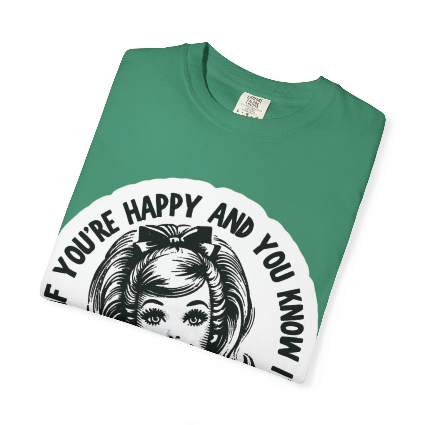 T-Shirt — "If You're Happy and You Know It, It's Your Meds" Retro Graphic Tee