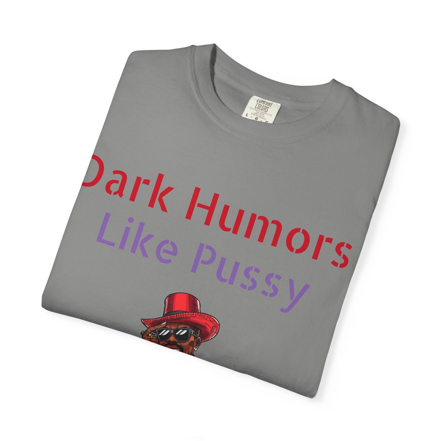 Humorous Unisex T-Shirt - Dark Humor Lover's Tee, Funny Gift for Friends, Casual Wear, Birthday Present, Unique Graphic Shirt