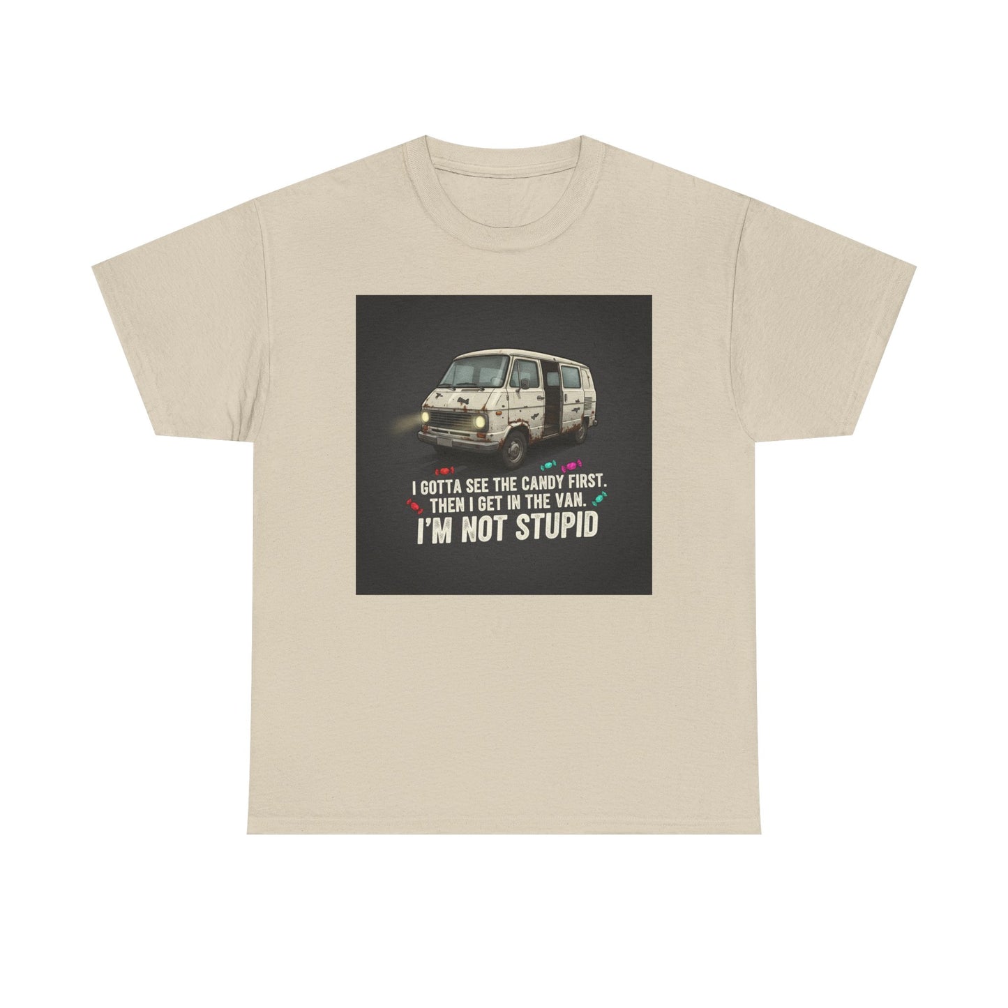 Van Candy Joke T‑Shirt — “I’m Not Stupid” Graphic Tee
