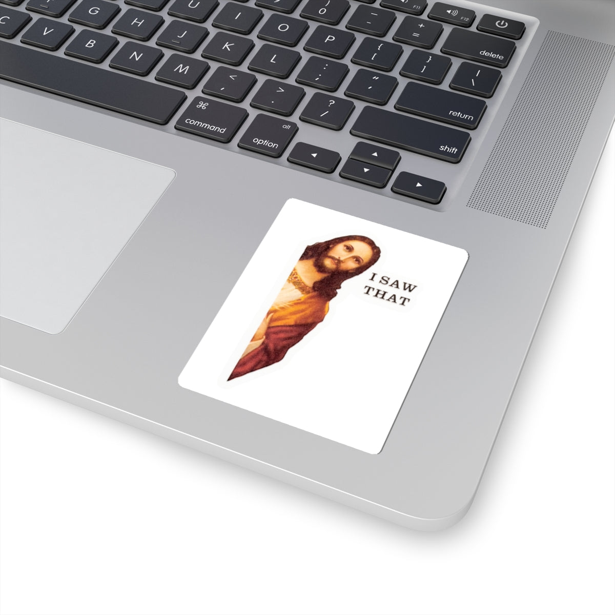 I Saw That Kiss-Cut Stickers | Humorous Christian Laptop Decals, Religious Gifts, Funny Stickers, Snarky Room Decor, Faith-Based Humor