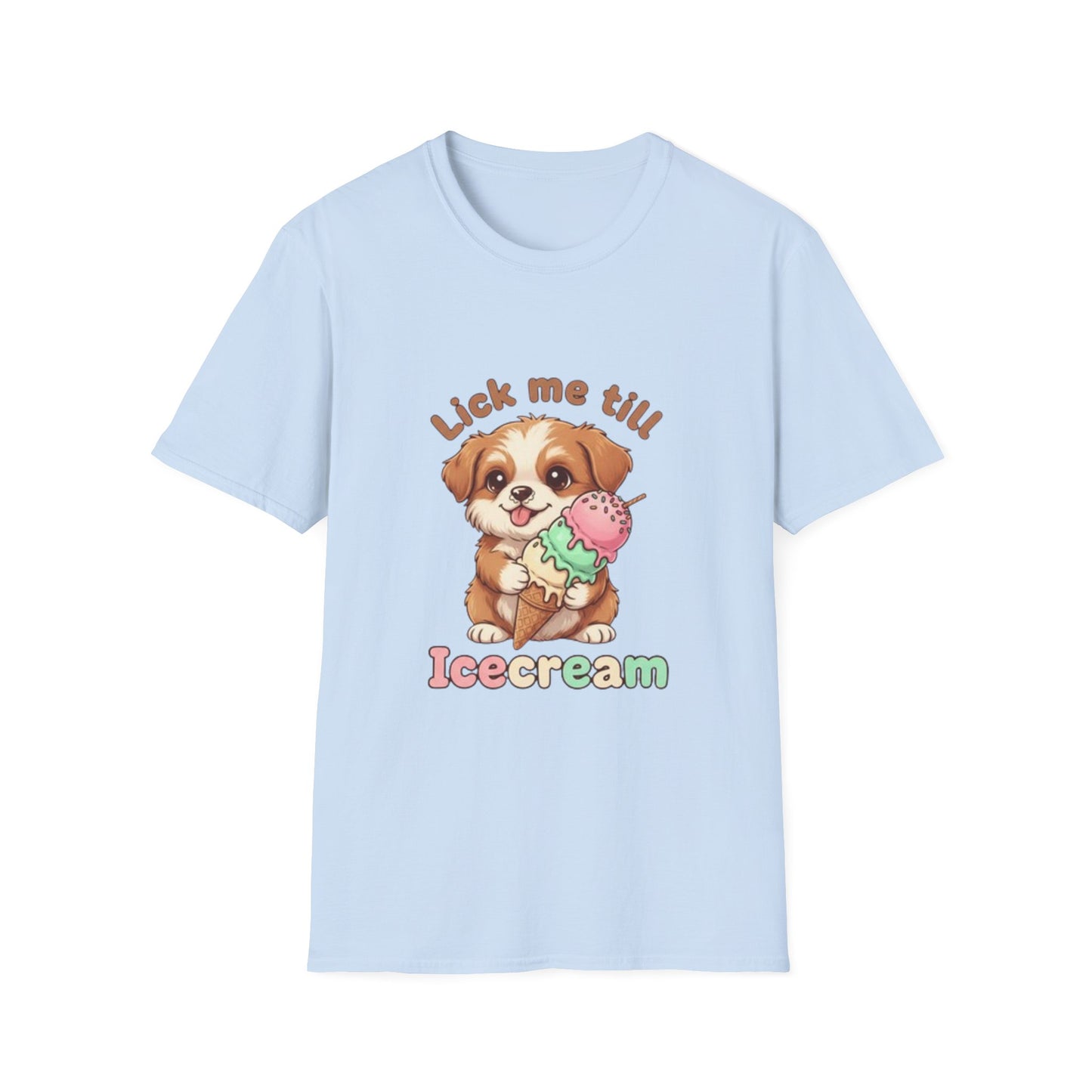 Cute Puppy Ice Cream T-Shirt — "Lick Me Till Ice Cream" Graphic Tee