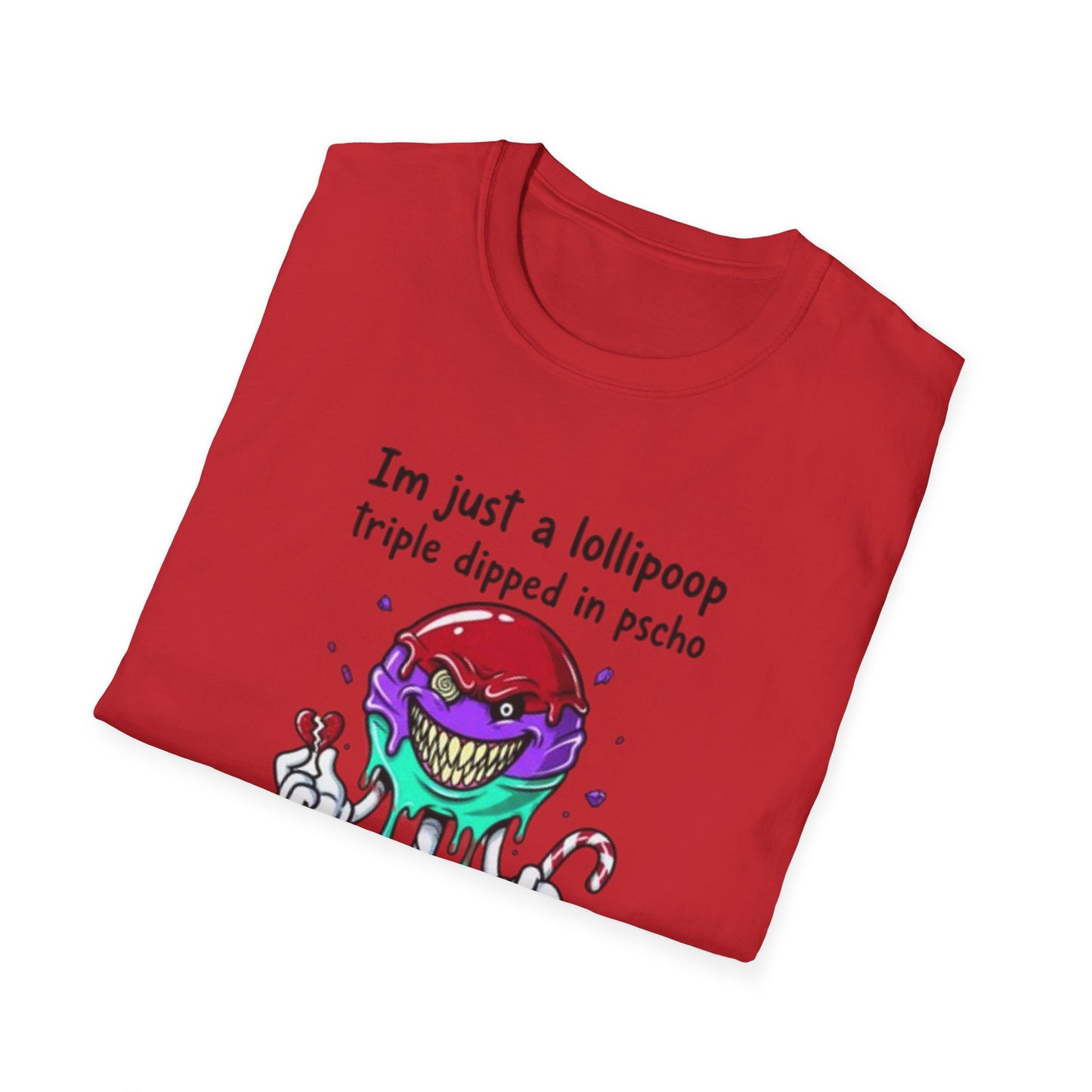 Psycho Lollipop T-Shirt — "I’m just a lollipop, triple dipped in pscho" Graphic Tee