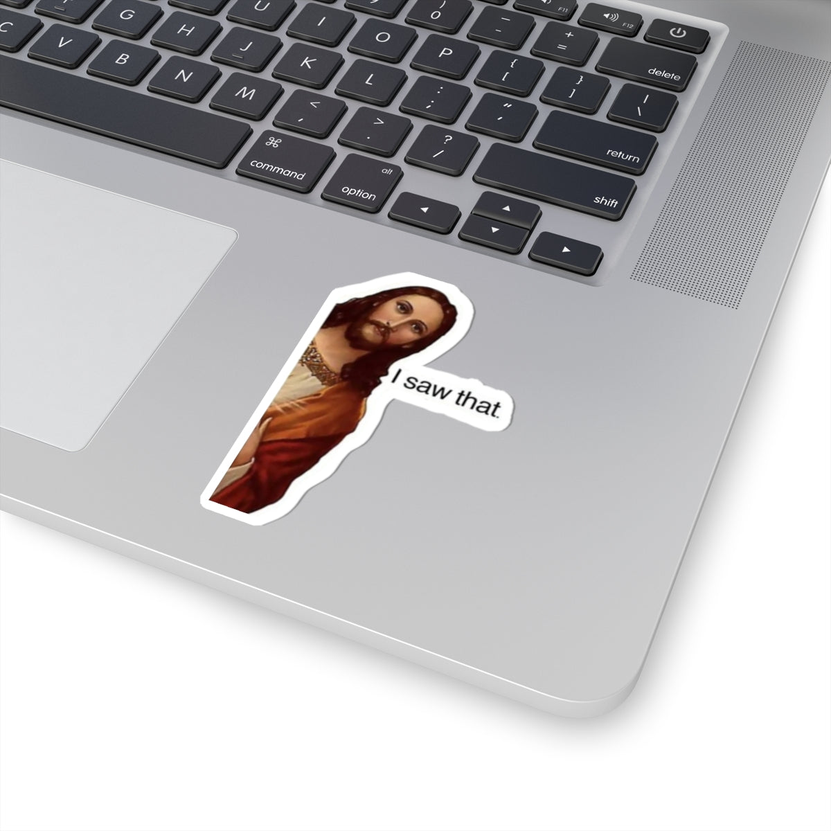 Funny Jesus Stickers, Humorous Car Decals, Laptop Decor, Christian Gifts, I Saw That