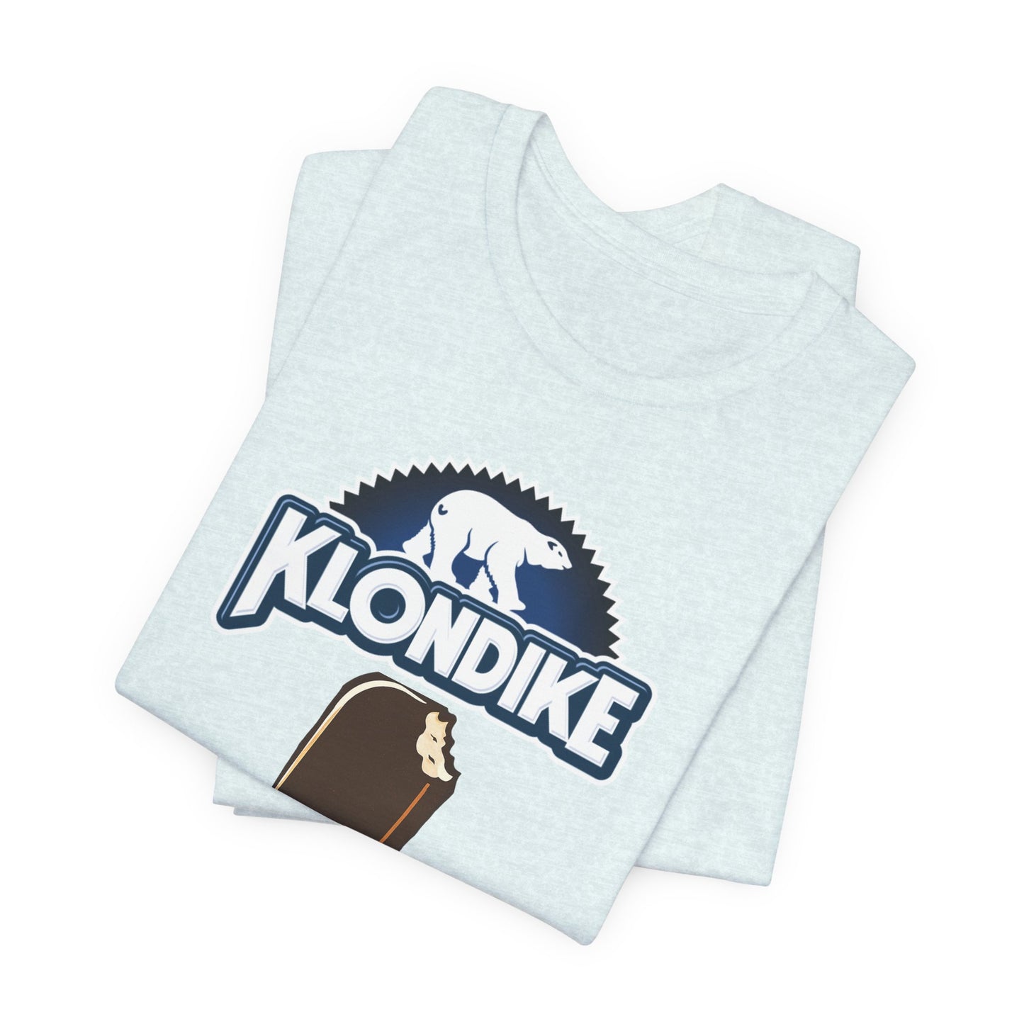 Klondike Joke Tee — "I Heard What You Did For a Klondike (Call Me)"