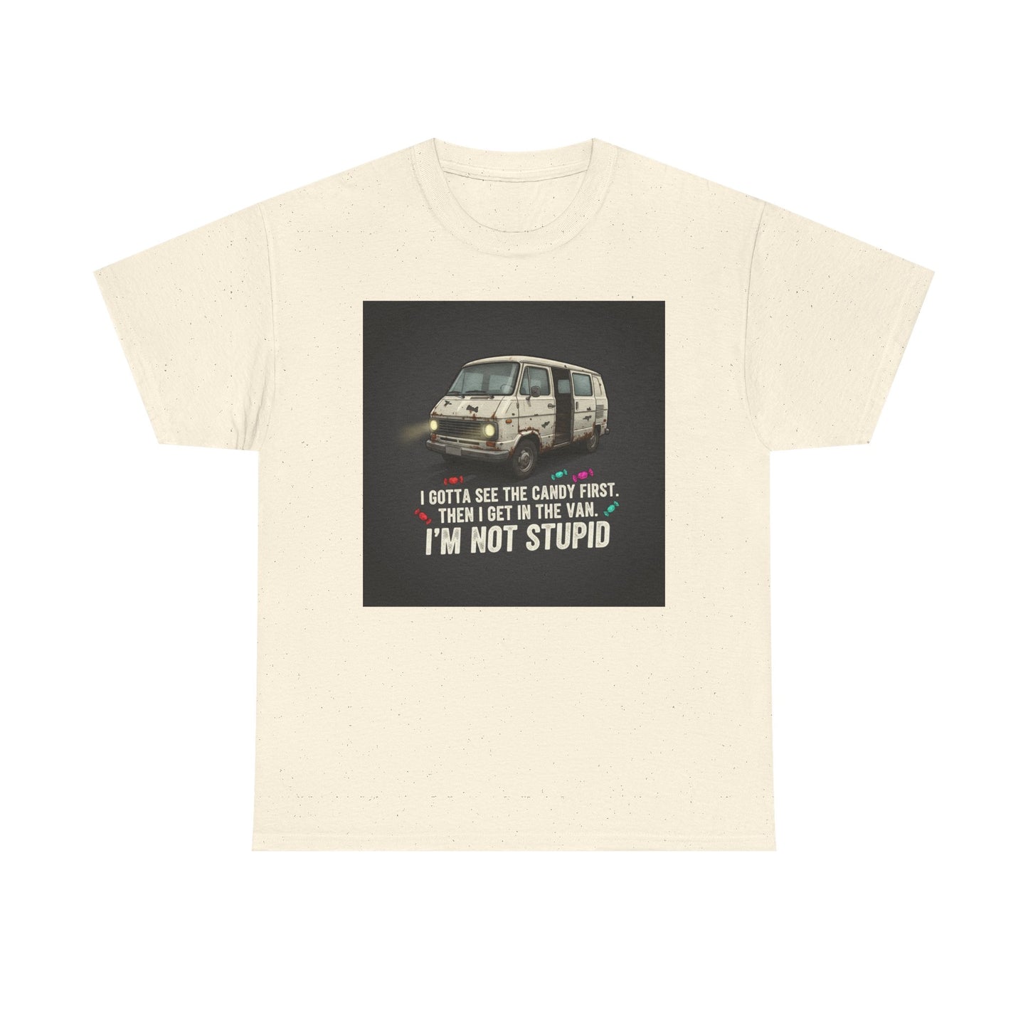 Van Candy Joke T‑Shirt — “I’m Not Stupid” Graphic Tee