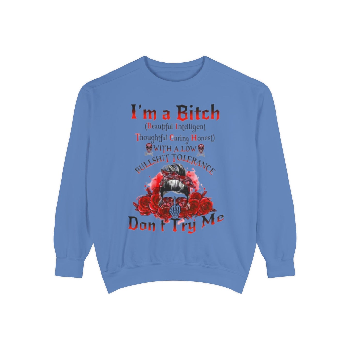 Sweatshirt — "I'm a Bitch" Skull Floral Crewneck (Don’t Try Me)