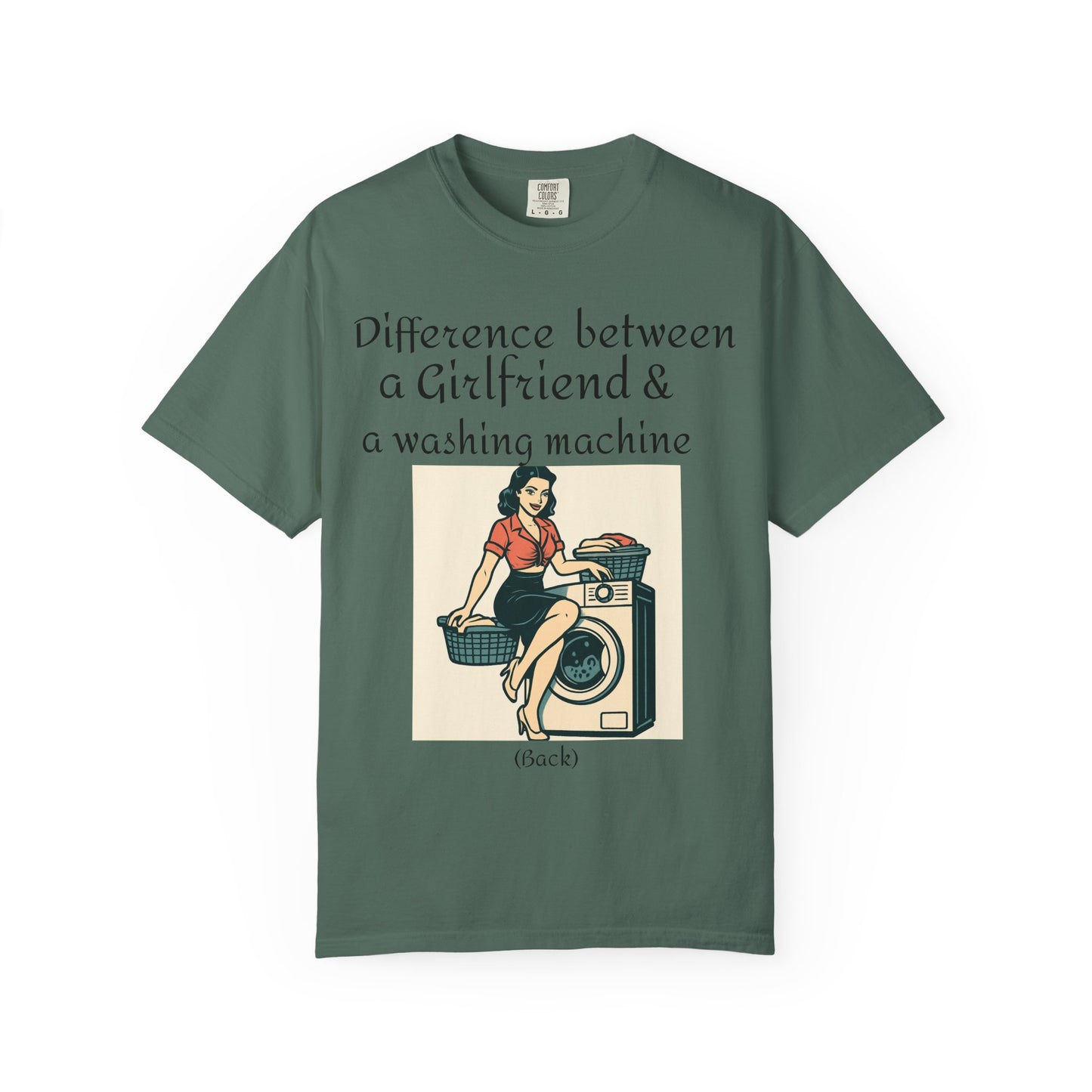 Vintage Pin-Up Laundry T-Shirt — "Difference between a Girlfriend & a washing machine"