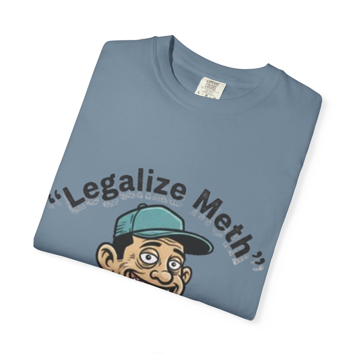 Graphic T-Shirt — “Legalize Methin’” Funny Retro Thumbs-Up Design