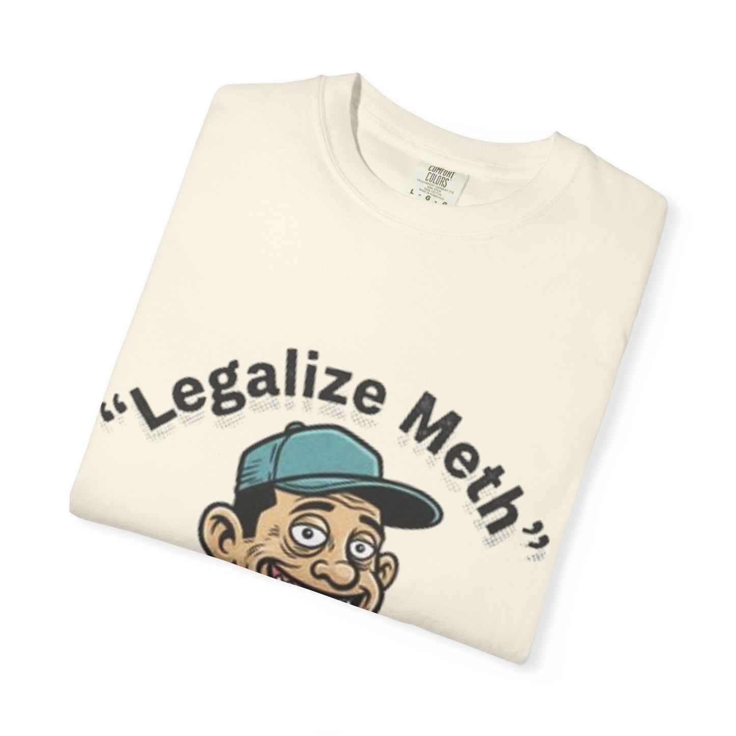Graphic T-Shirt — “Legalize Methin’” Funny Retro Thumbs-Up Design