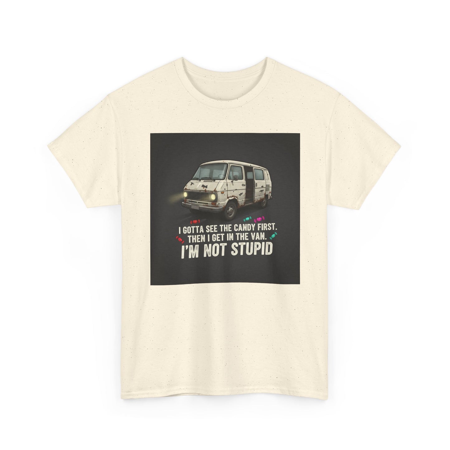 Van Candy Joke T‑Shirt — “I’m Not Stupid” Graphic Tee