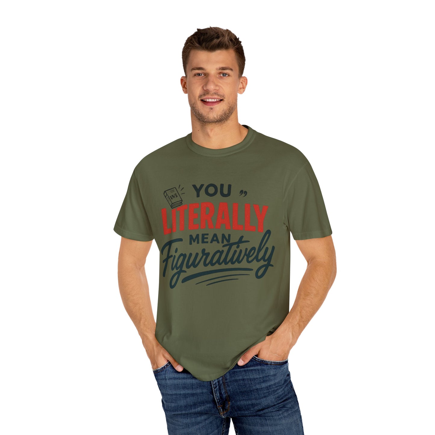 Literally Not Figuratively T-Shirt — Funny Grammar Nerd Tee