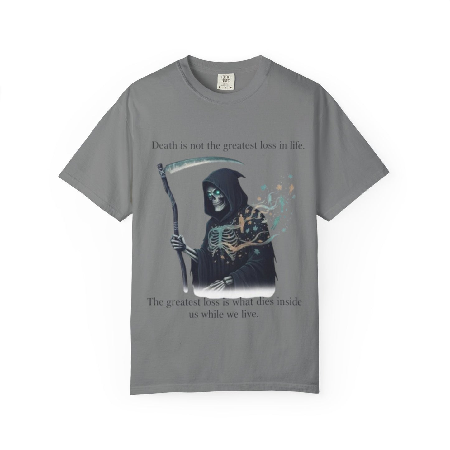 Grim Reaper Quote T-Shirt — "Death is not the greatest loss in life" Graphic Tee