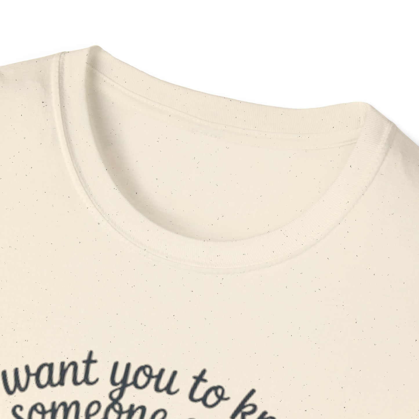 T-Shirt — "I Want You to Know Someone Cares (Not Me But Someone)" Comfort Tee