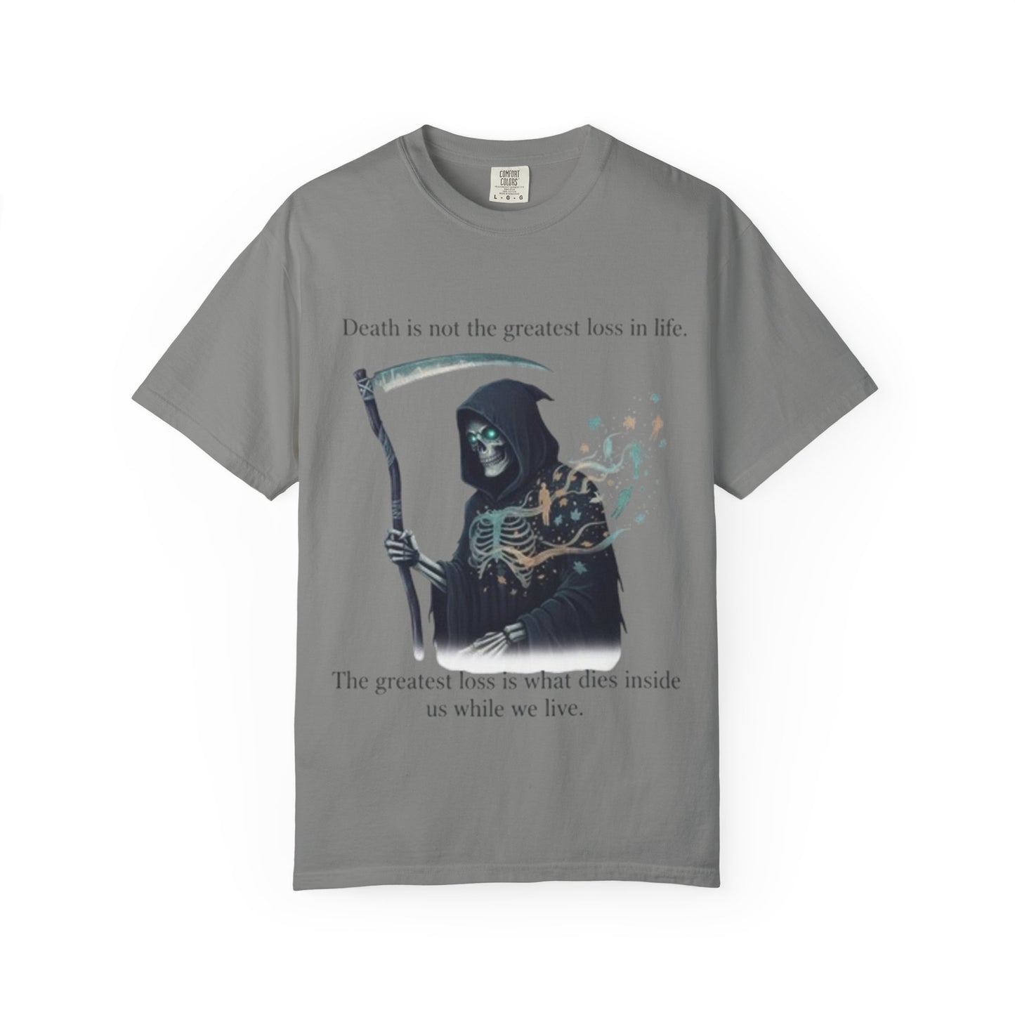 Grim Reaper Quote T-Shirt — "Death is not the greatest loss in life" Graphic Tee