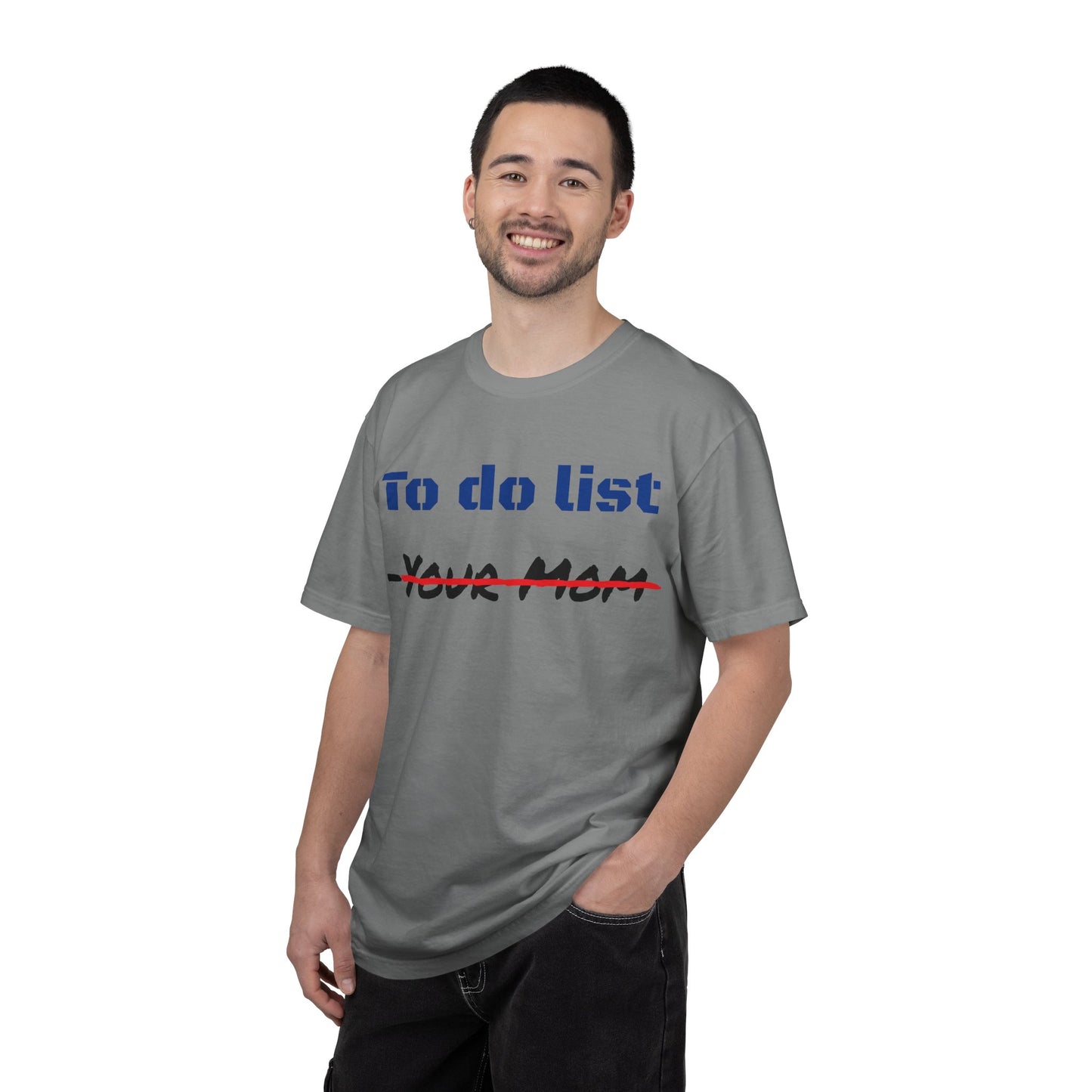To Do List T‑Shirt — Funny "Your Mom" Crossed Out Graphic Tee