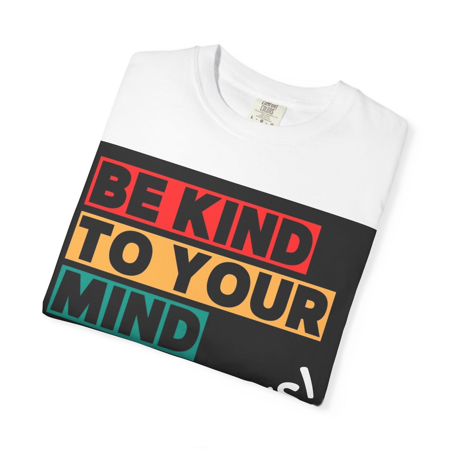 Be Kind to Your Mind T-shirt | Unisex Garment-Dyed Tee, Mental Health Awareness Shirt, Casual Everyday Wear, Gift for Friends, [...]