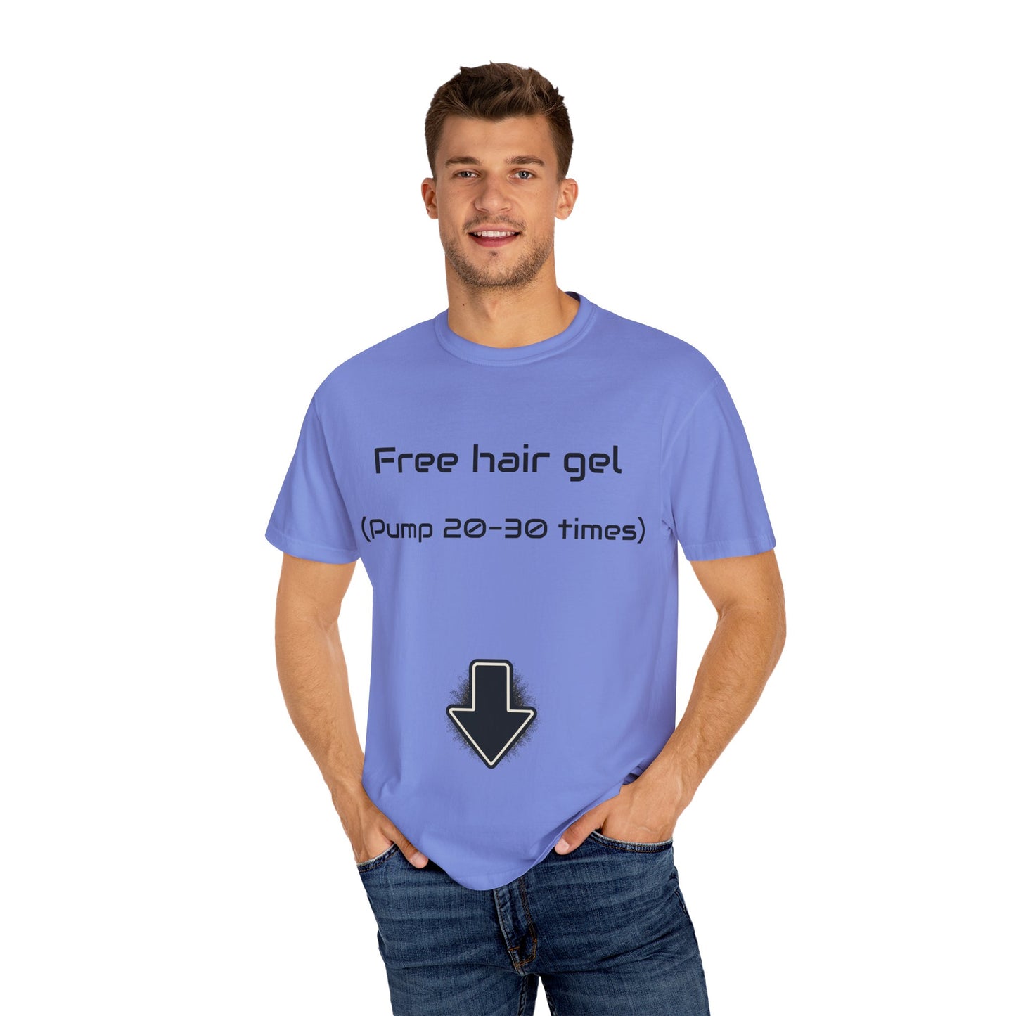 Free Hair Gel T-Shirt ("Pump 20–30 Times") — Funny Novelty Tee with Arrow