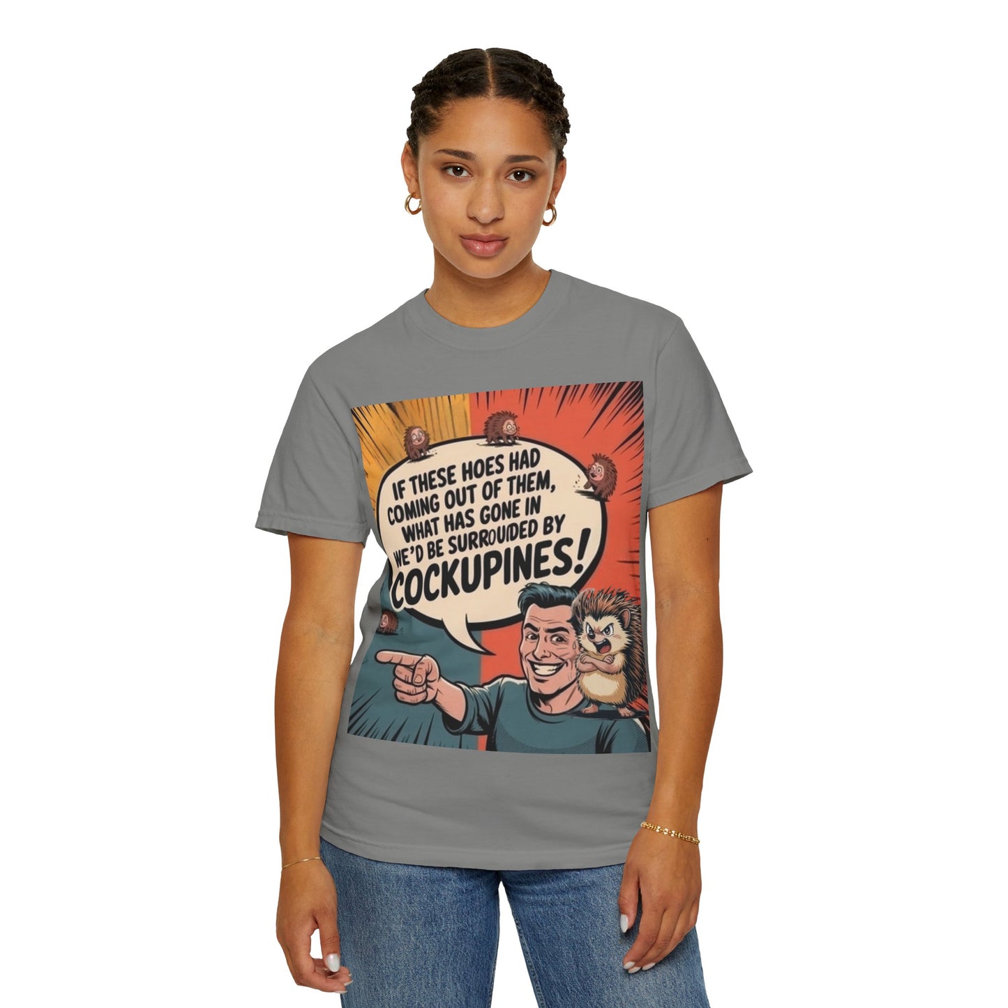 Graphic T-Shirt — "I Tried To Raise Hoes... But She Got Replaced By Cockupines" Funny Gardening Tee