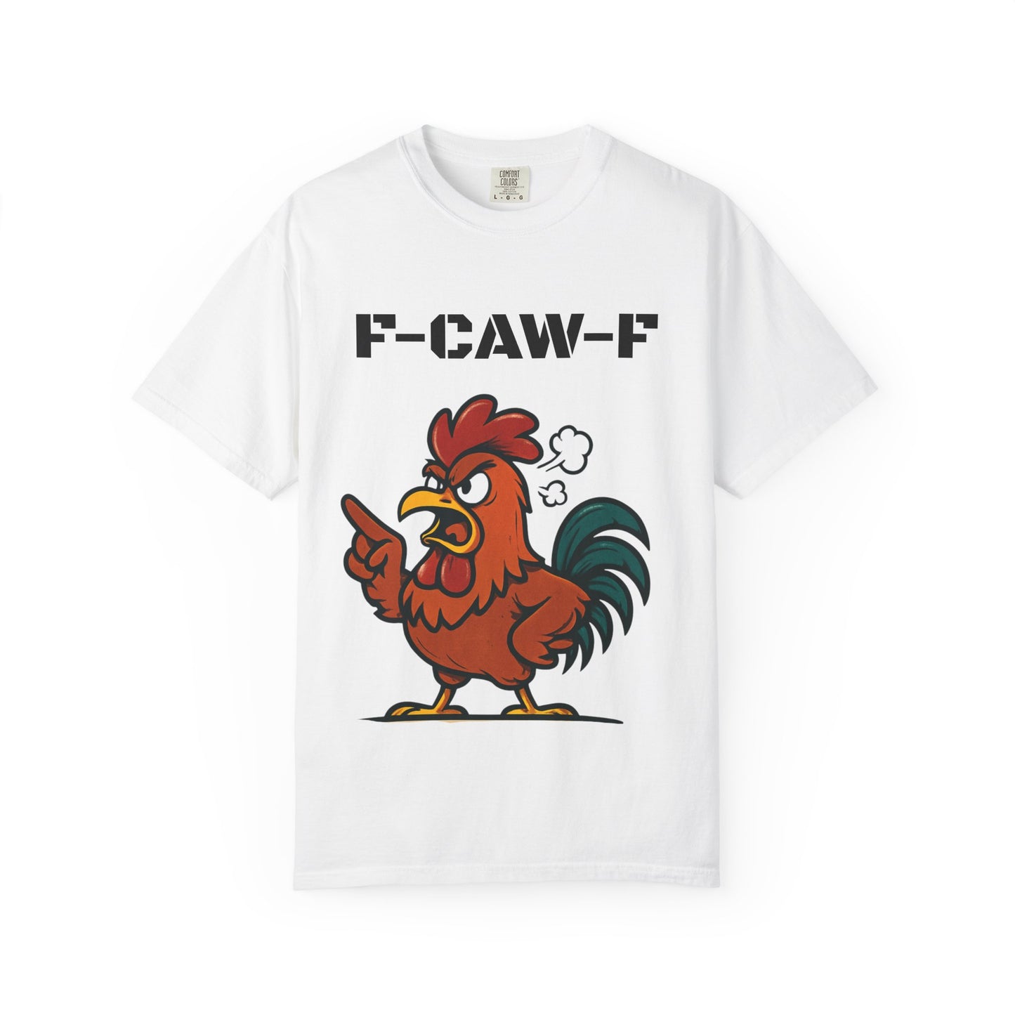 Rooster Graphic T-Shirt — "F-CAW-F" Funny Angry Chicken Tee