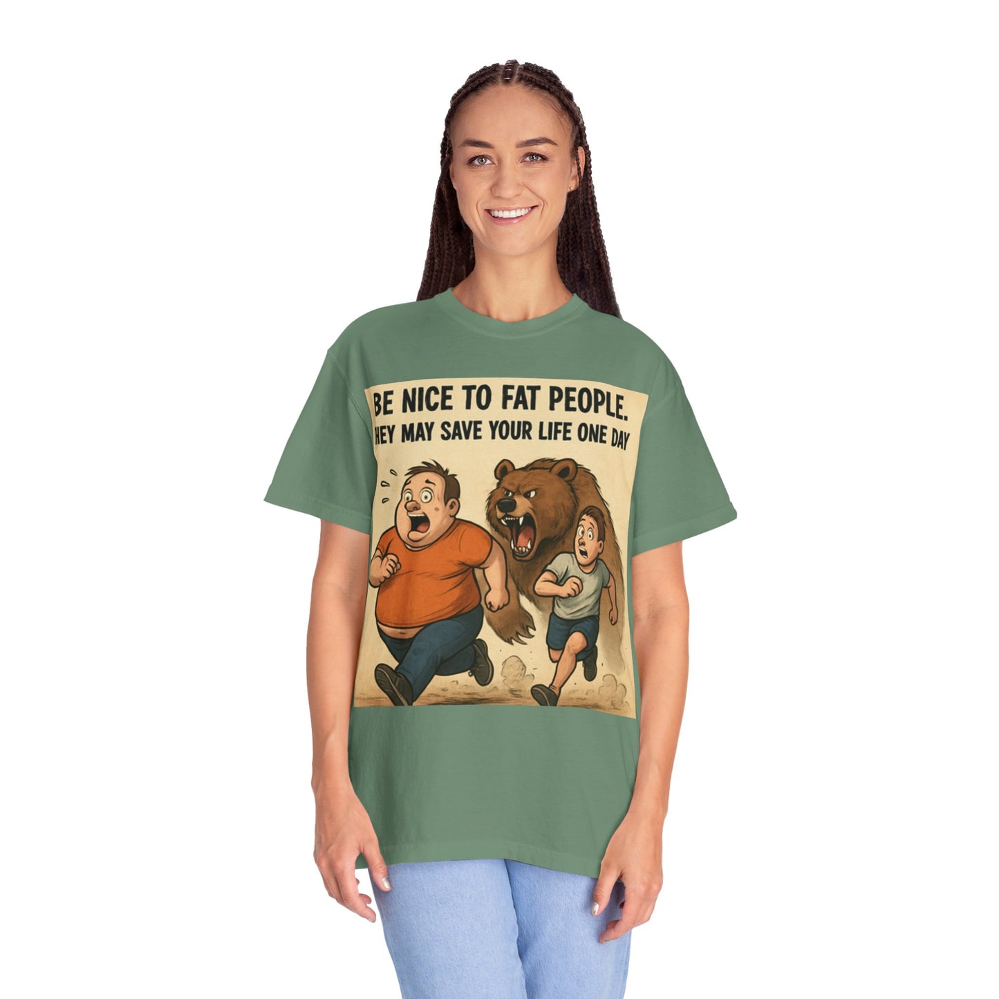 Funny 'Be Nice to Fat People — They May Save Your Life One Day' T-Shirt