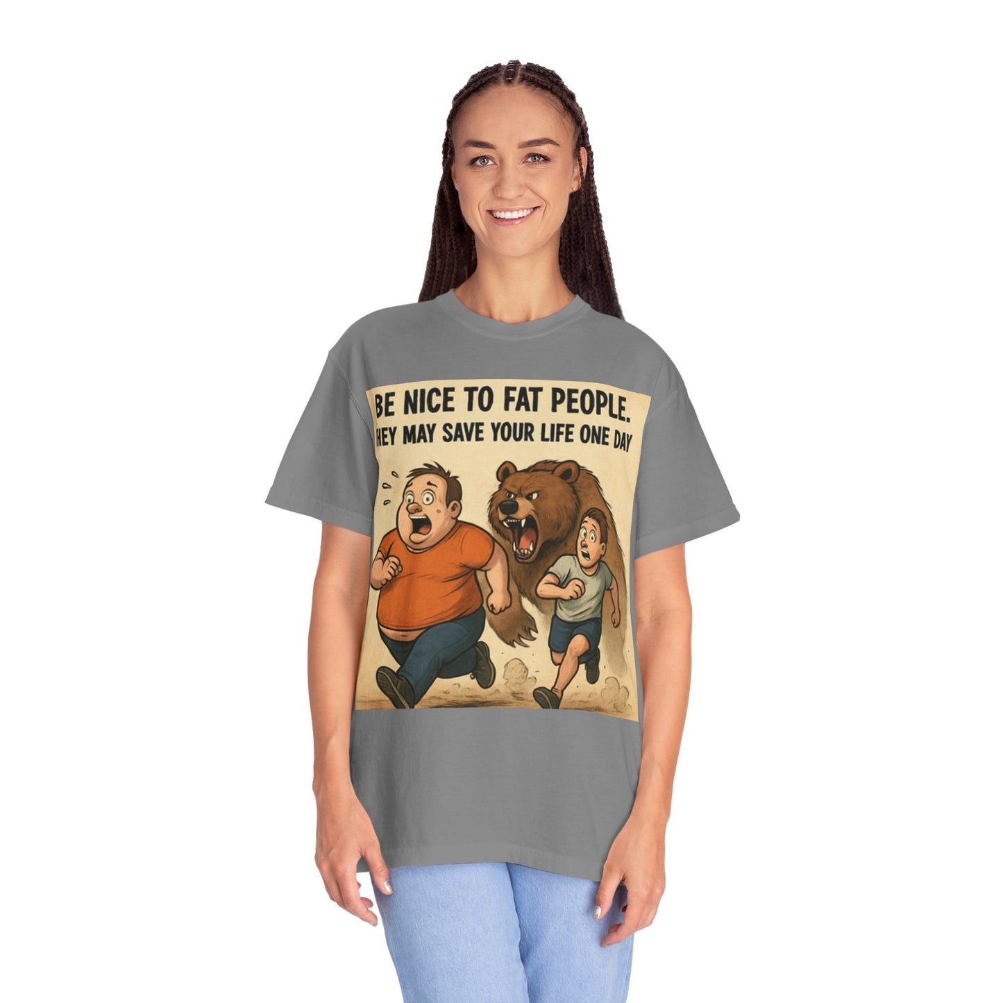 Funny 'Be Nice to Fat People — They May Save Your Life One Day' T-Shirt