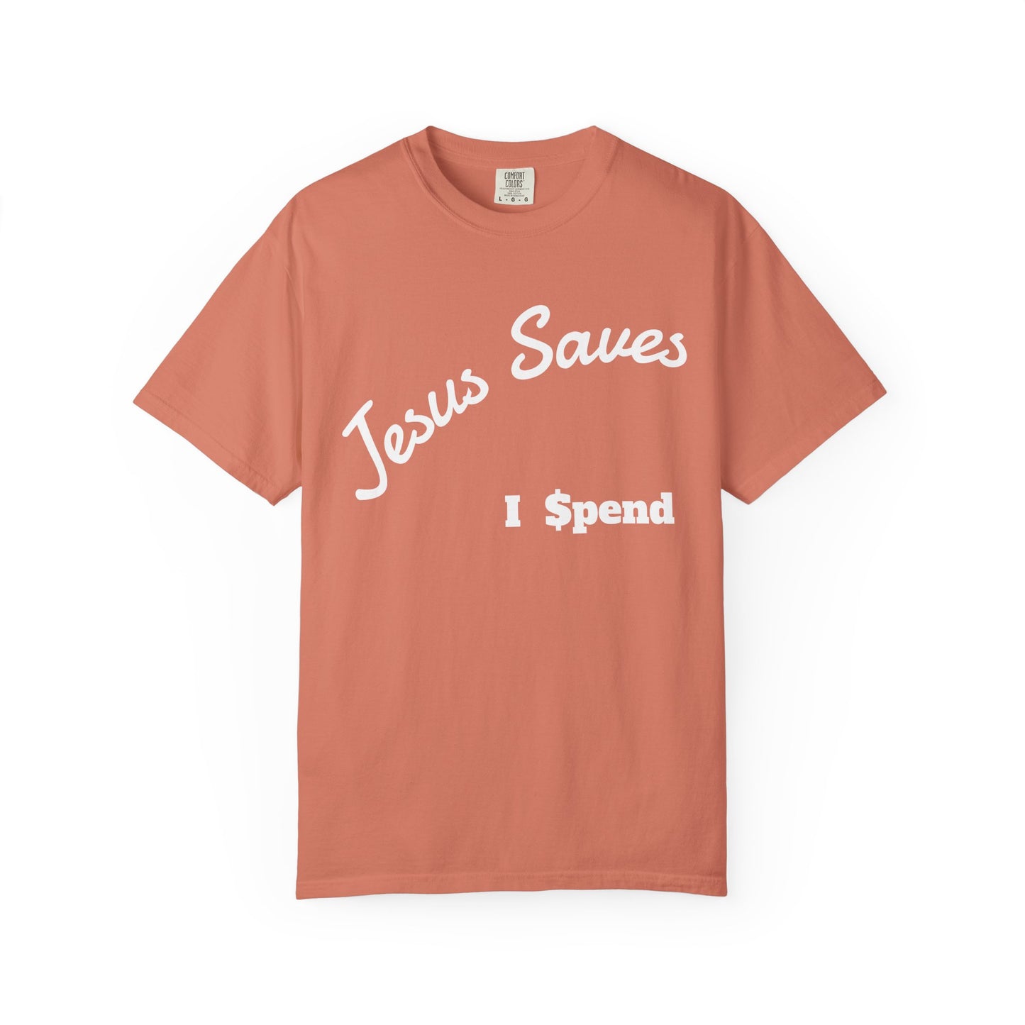 Faith-Inspired Unisex T-Shirt - Jesus Saves I Spend, Casual Wear, Christian Apparel, Gift for Believers, Everyday Comfort