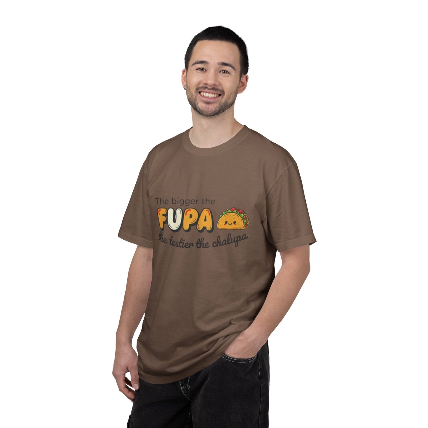 FUPA Taco T-Shirt — "The bigger the FUPA the tastier the chalupa" Funny Food Graphic Tee