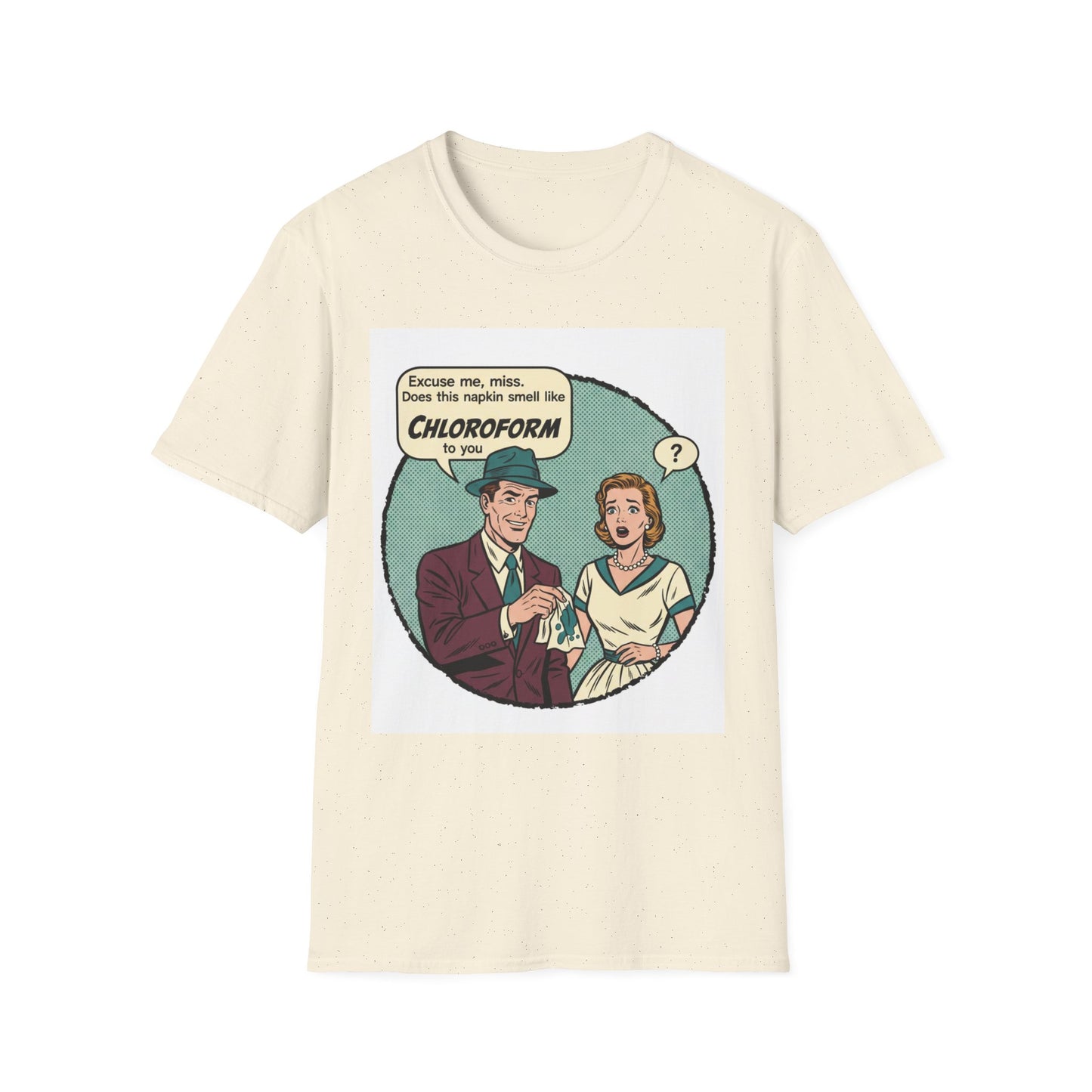 Vintage Comic Tee — “Excuse me, miss… Does this napkin smell like chloroform to you?”