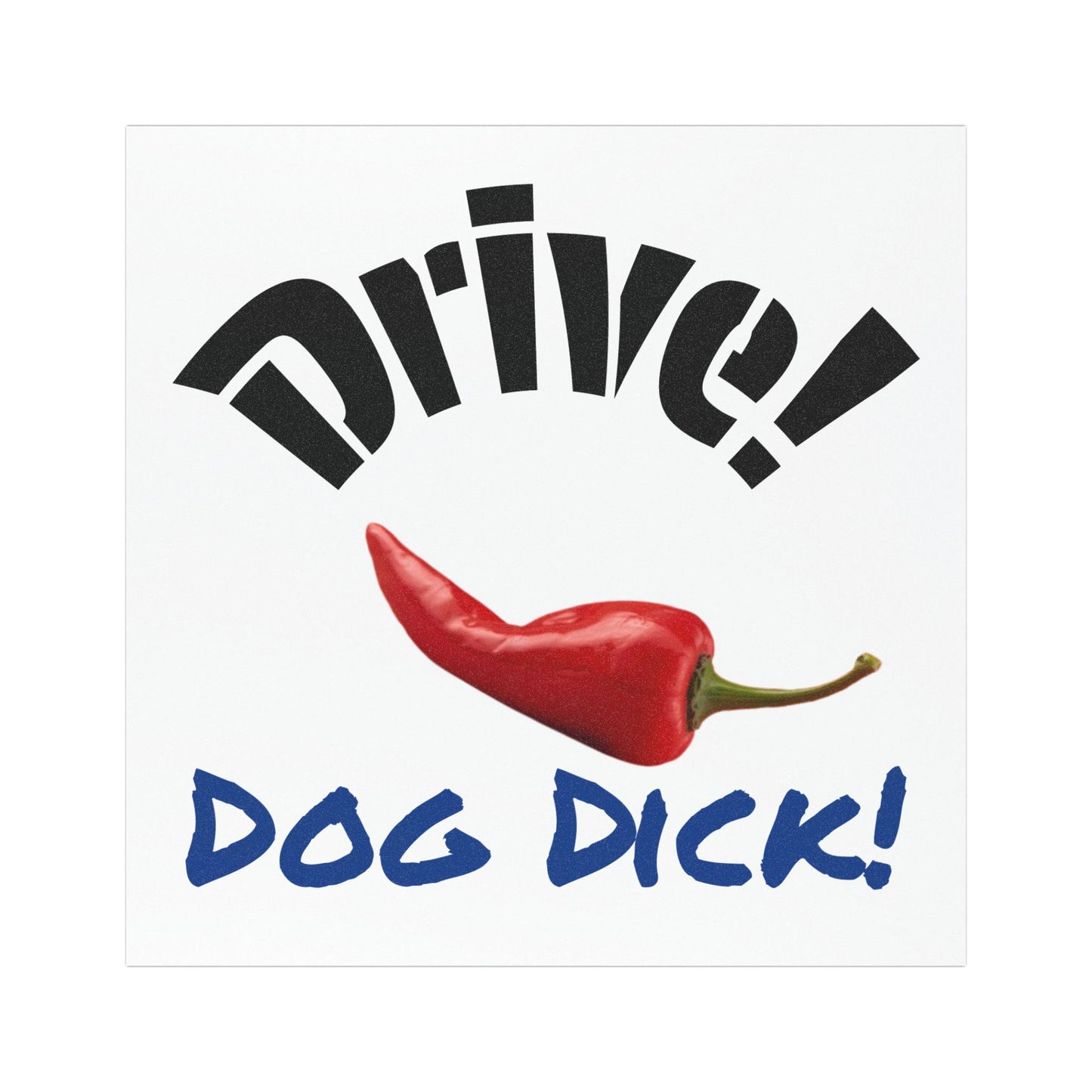 Funny Car Magnet - Drive Dog Dick! | Quirky Auto Decor for Pet Lovers, Gift for Friends, Car Accessories, Road Trip Humor