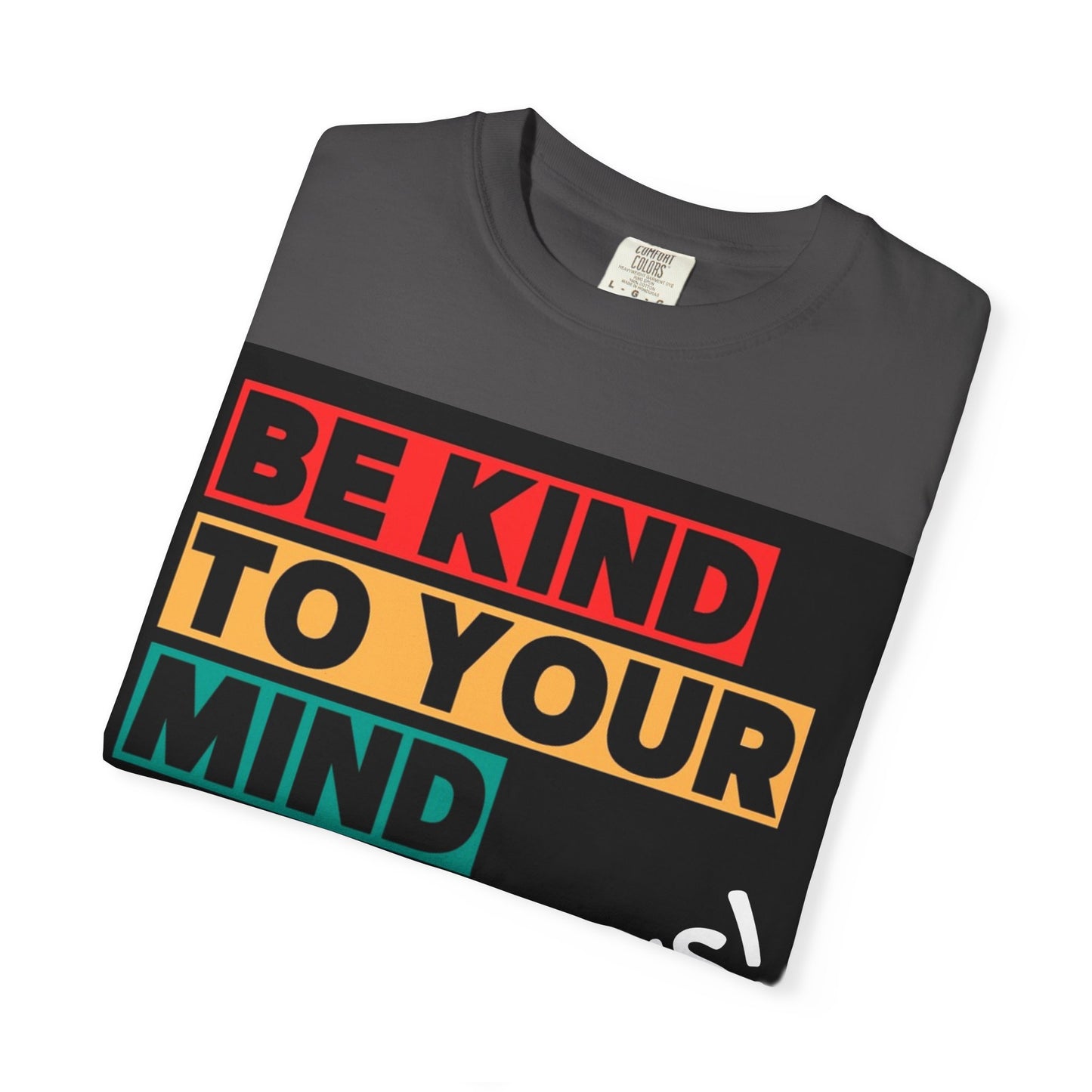 Be Kind to Your Mind T-shirt | Unisex Garment-Dyed Tee, Mental Health Awareness Shirt, Casual Everyday Wear, Gift for Friends, [...]