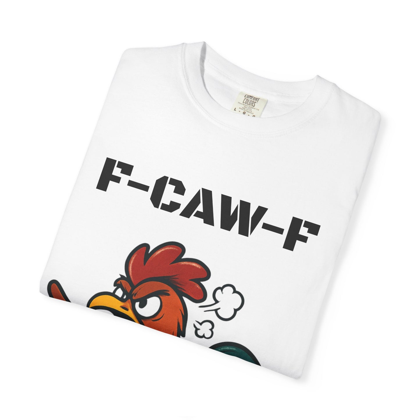 Rooster Graphic T-Shirt — "F-CAW-F" Funny Angry Chicken Tee