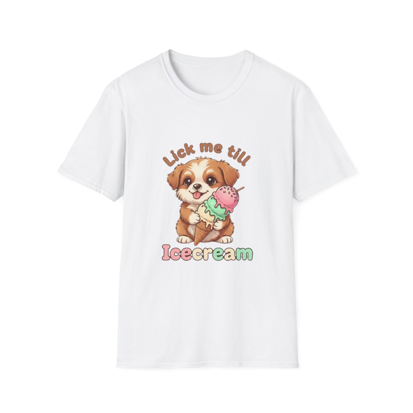 Cute Puppy Ice Cream T-Shirt — "Lick Me Till Ice Cream" Graphic Tee