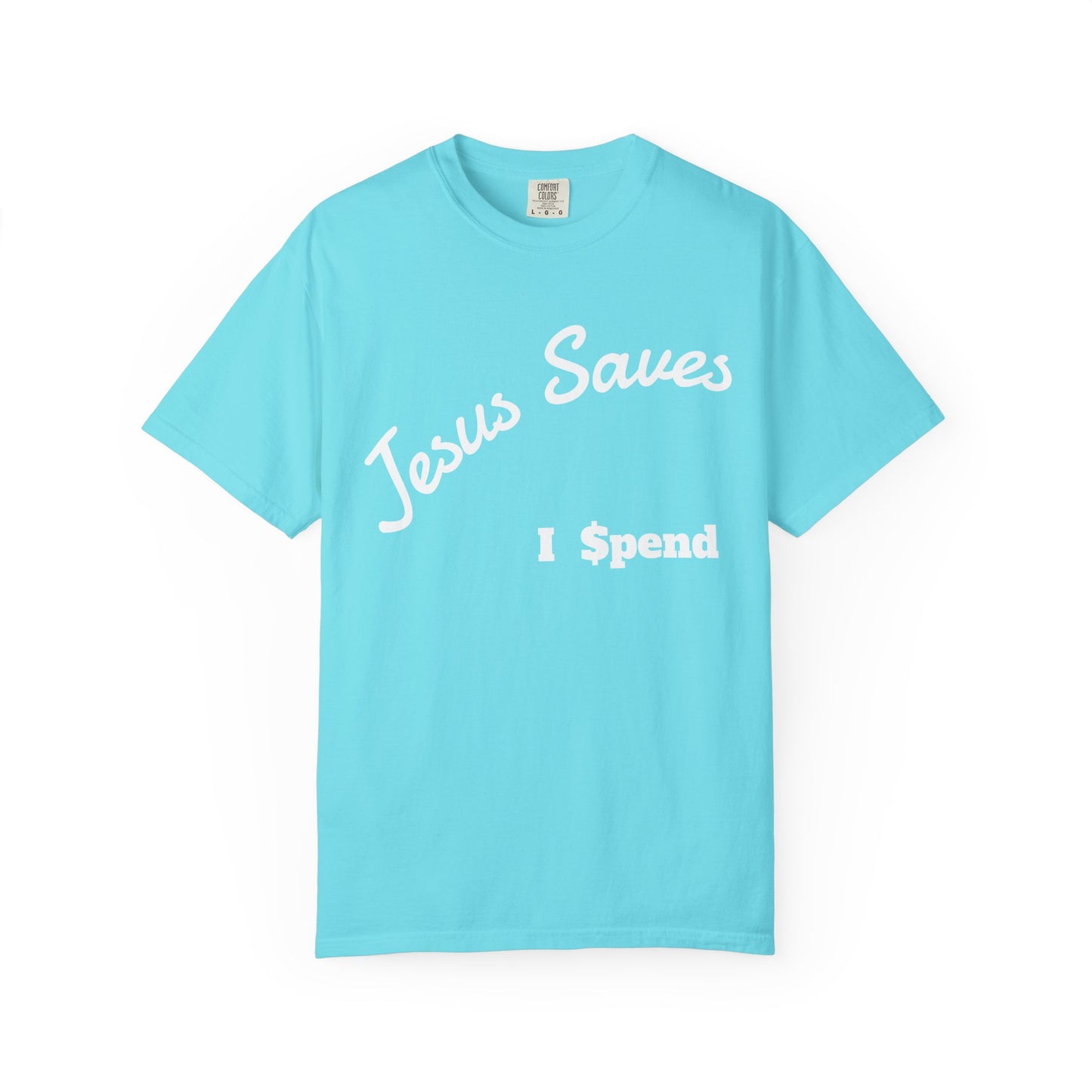 Faith-Inspired Unisex T-Shirt - Jesus Saves I Spend, Casual Wear, Christian Apparel, Gift for Believers, Everyday Comfort
