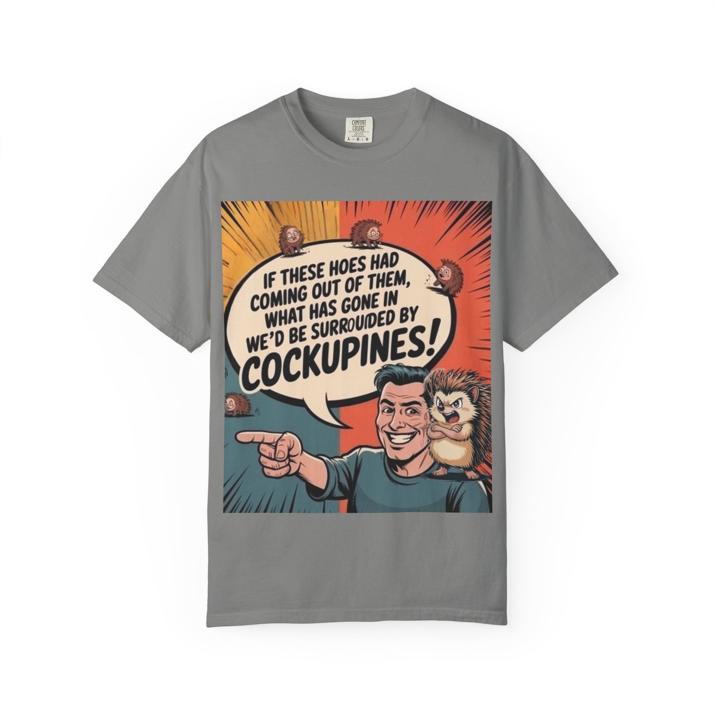 Graphic T-Shirt — "I Tried To Raise Hoes... But She Got Replaced By Cockupines" Funny Gardening Tee