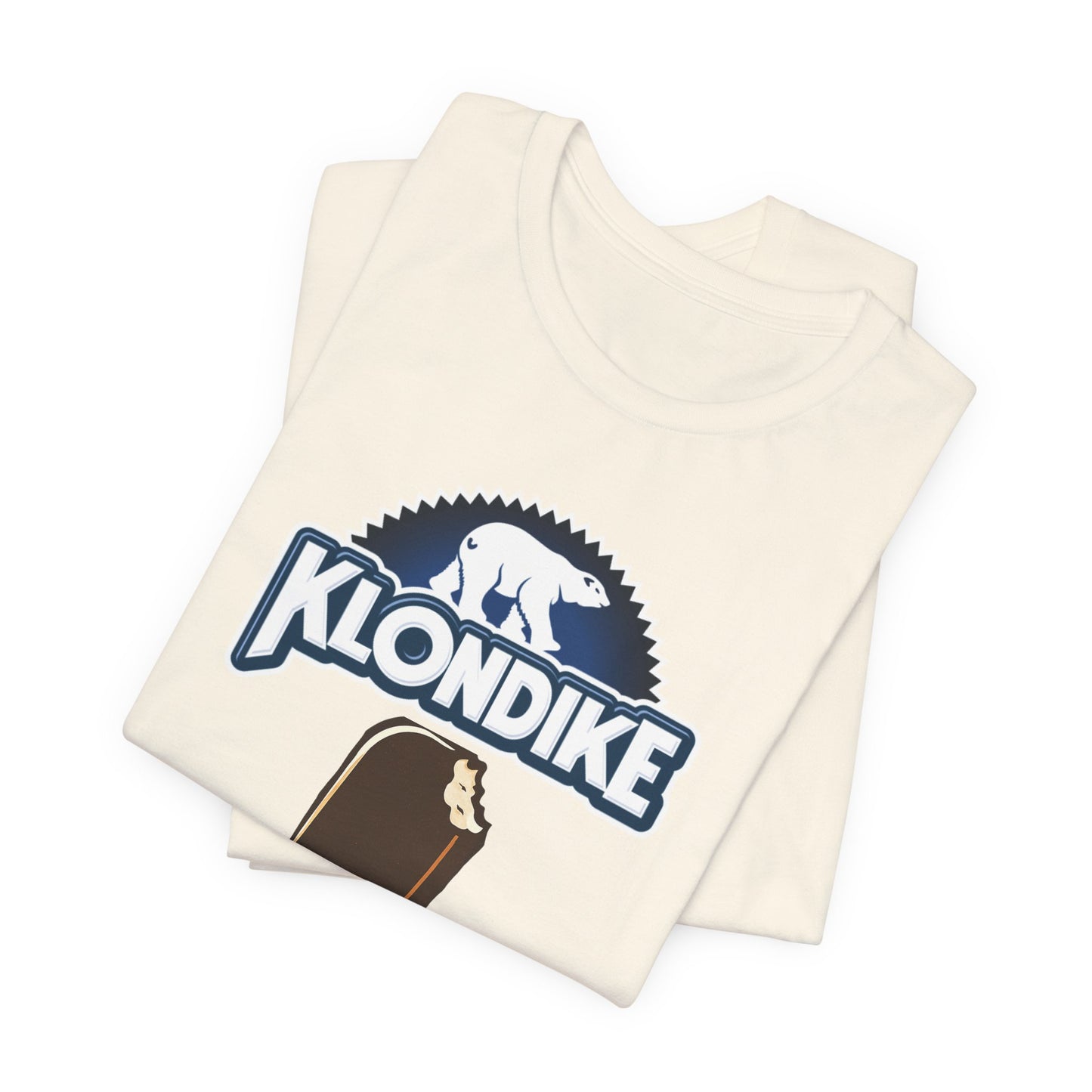 Klondike Joke Tee — "I Heard What You Did For a Klondike (Call Me)"