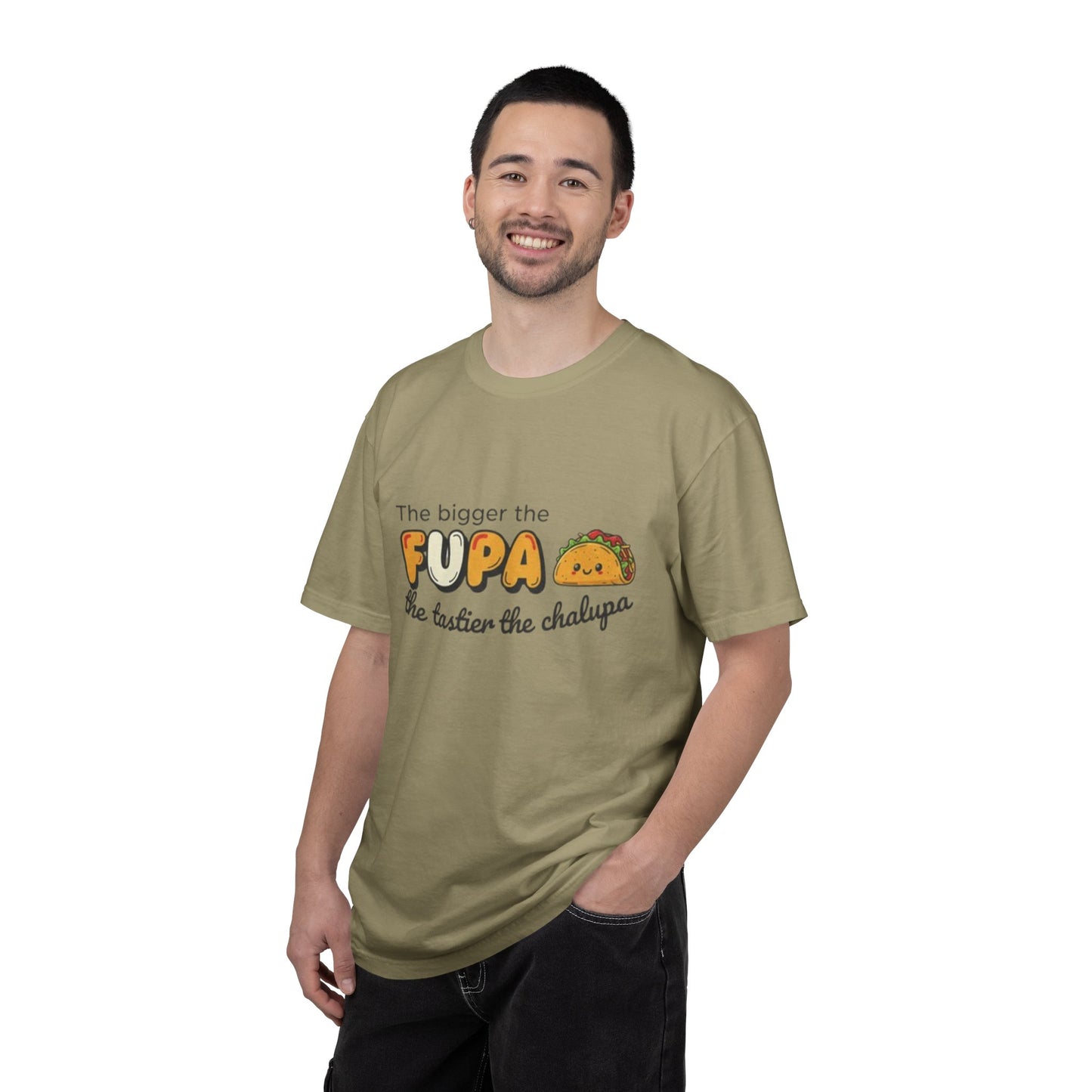 FUPA Taco T-Shirt — "The bigger the FUPA the tastier the chalupa" Funny Food Graphic Tee