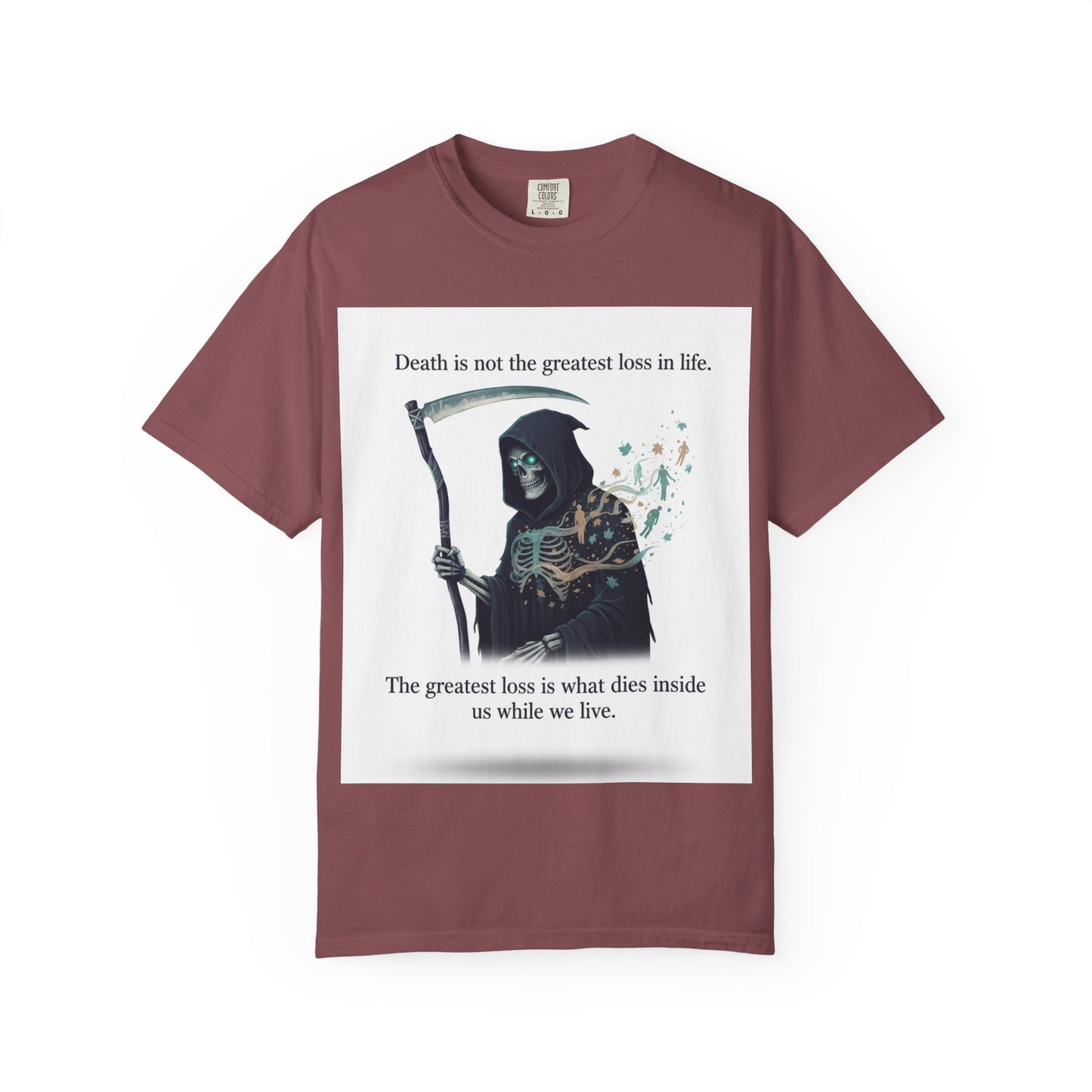 Grim Reaper Quote T-Shirt — “Death Is Not the Greatest Loss in Life” Graphic Tee