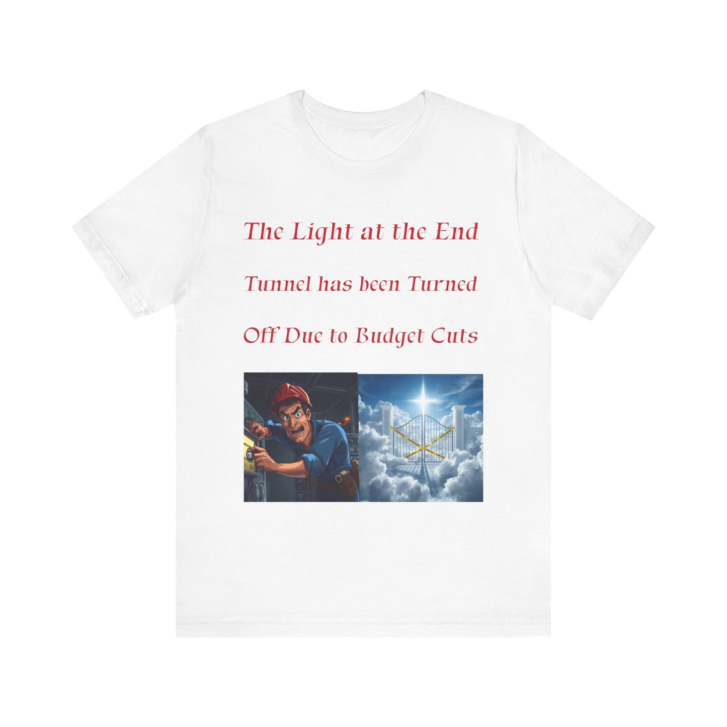 Humorous Unisex Short Sleeve Tee - The Light at the End of the Tunnel, Funny Gift, Casual Wear, Comedy Tee, Gift for Friends, Budget [...]