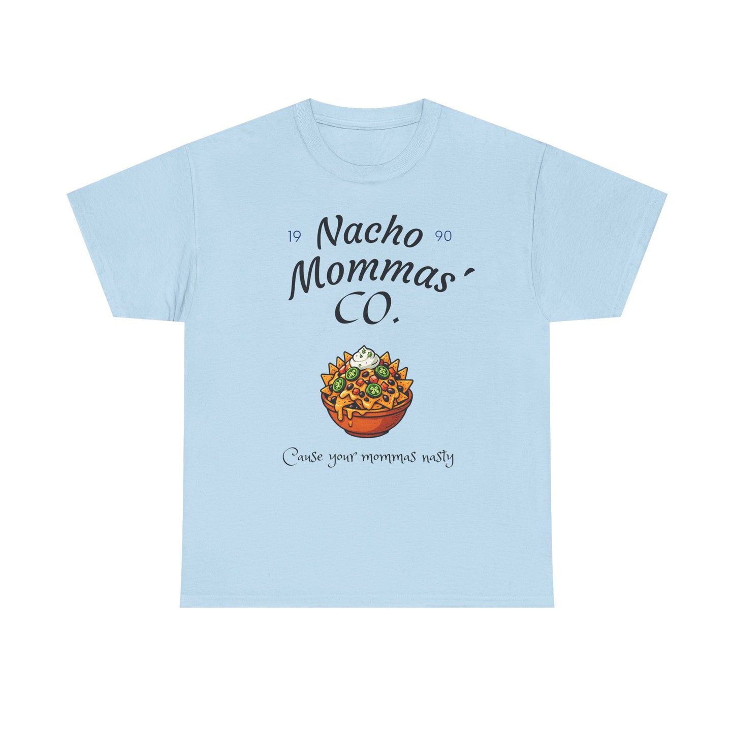 Nacho Mommas Co. T‑Shirt — Funny Nacho Lover Graphic Tee