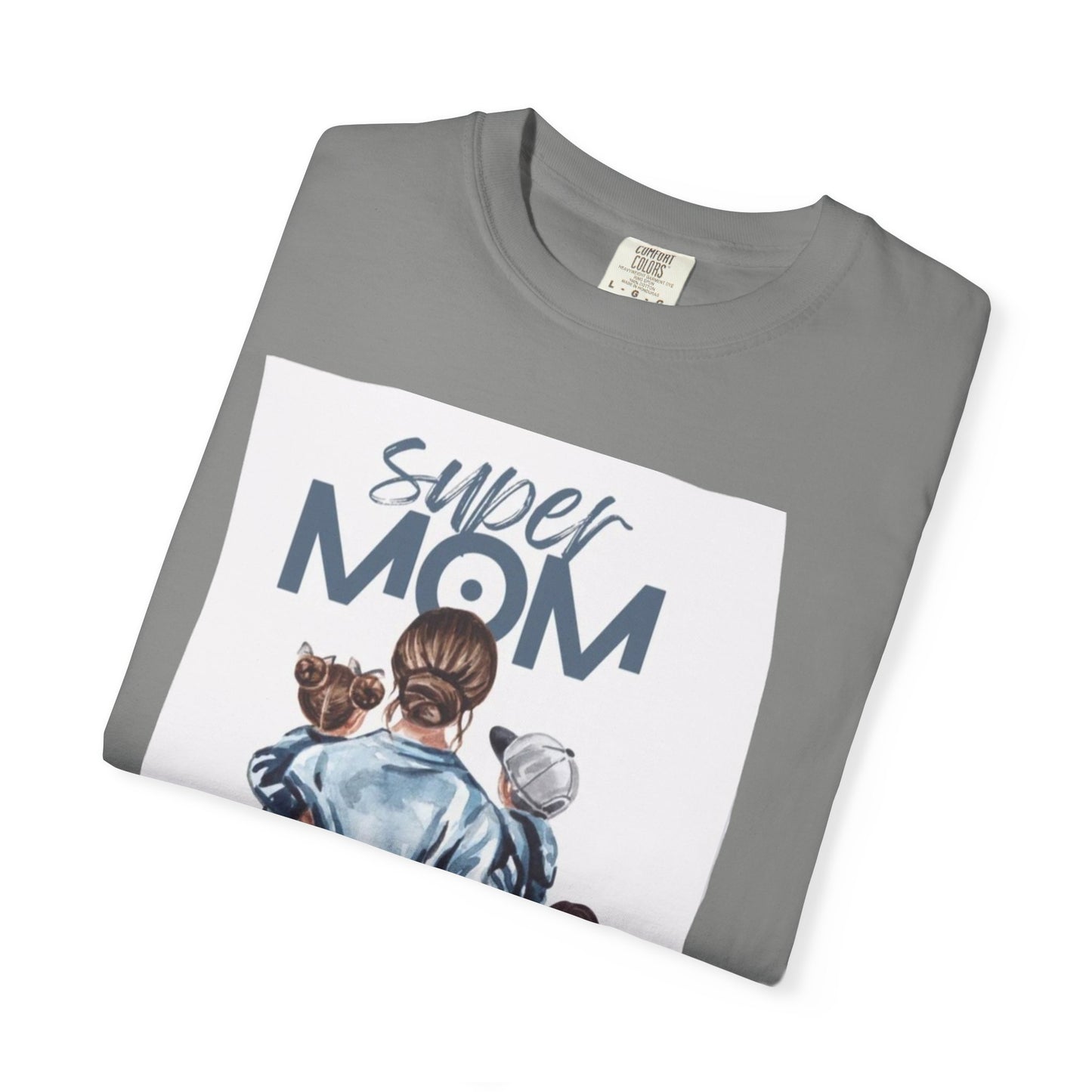 Super Mom T-Shirt, Unisex Garment-Dyed Tee, Perfect Gift for Mother's Day, Casual Wear, Family Outings, Mom Life Essentials