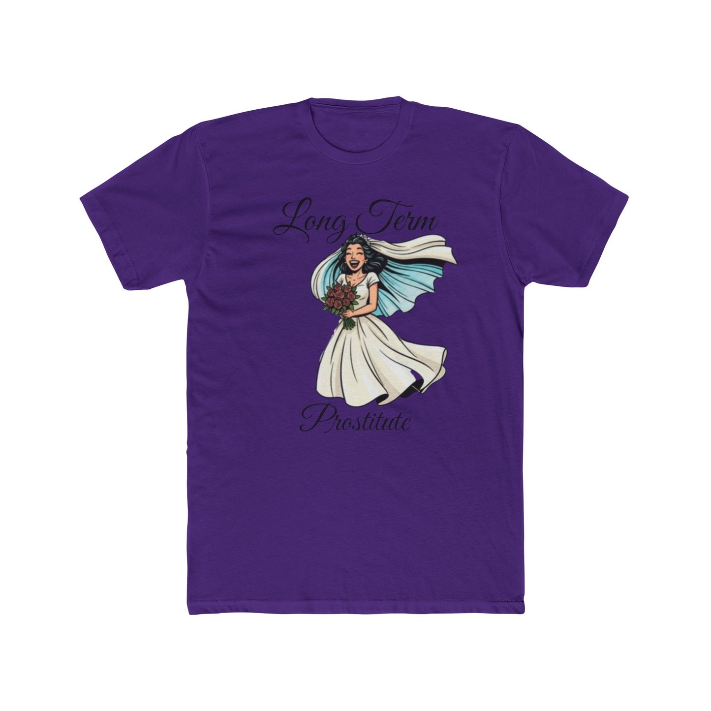 Bride Graphic Tee — “Long Term Prostitute” Bridal Gown Design