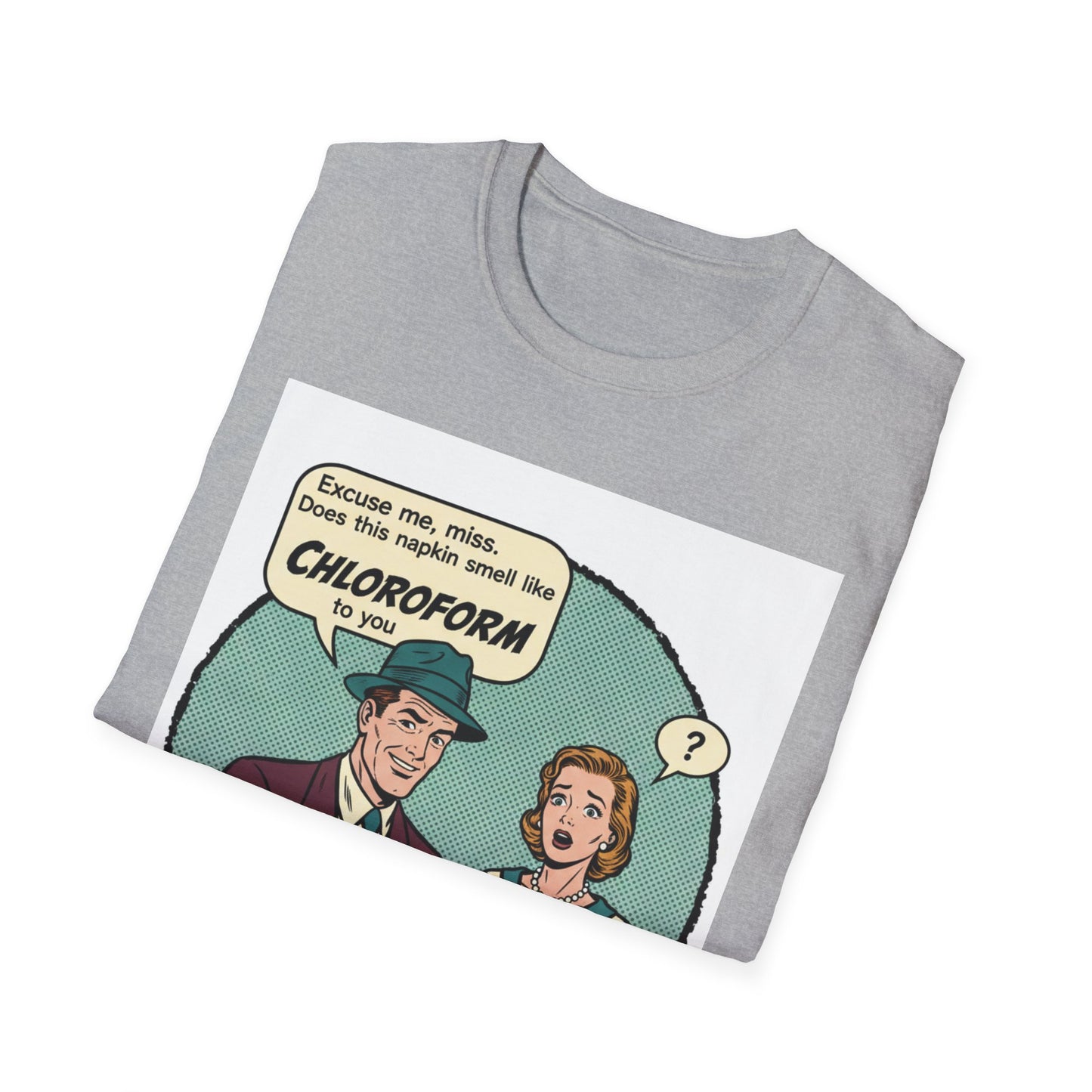 Vintage Comic Tee — “Excuse me, miss… Does this napkin smell like chloroform to you?”